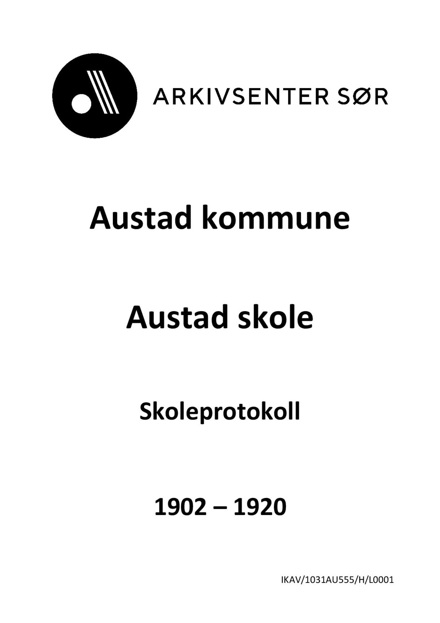 Austad kommune - Austad Skole, ARKSOR/1031AU555/H/L0001: Skoleprotokoll, 1902-1920