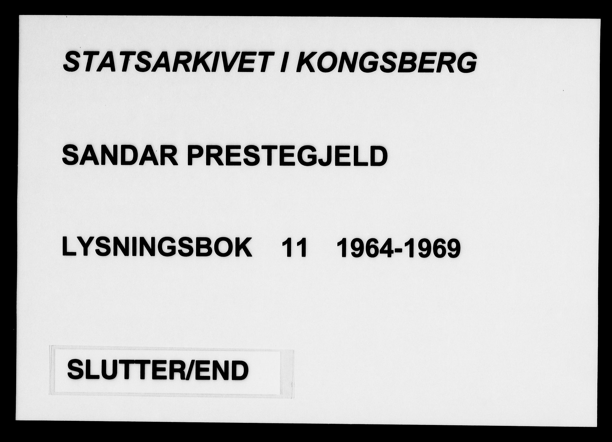 Sandar kirkebøker, AV/SAKO-A-243/H/Ha/L0011: Lysningsprotokoll nr. 11, 1964-1969