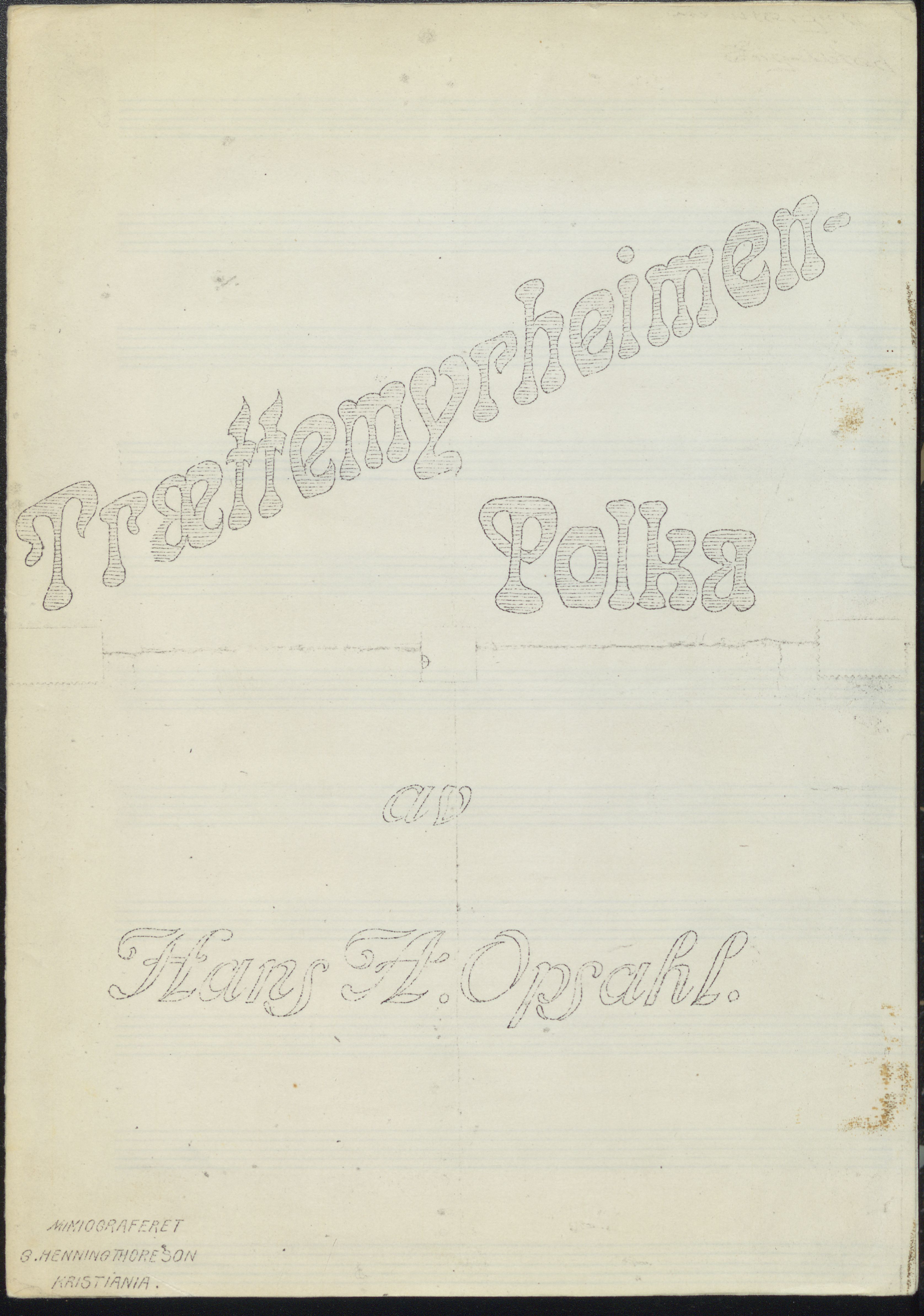 Sa 42 - Storgårds- og folkemusikk fra Klokkergården (Lardal bygdetun), VEMU/A-2514/F/L0001/0006: Originale håndskrevne, trykte og kopierte noter og notebøker, hefter, brev m.m. / Noter etter Hans Andreassen Opsahl, Lardal, 1820-1920