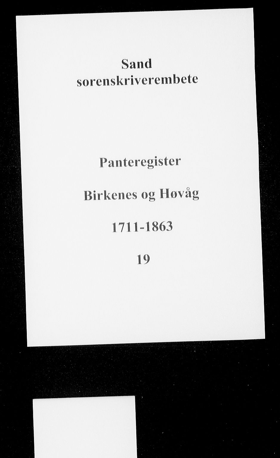 Vestre Nedenes/Sand sorenskriveri, SAK/1221-0010/G/Ga/L0026: Panteregister nr. 19, 1711-1863
