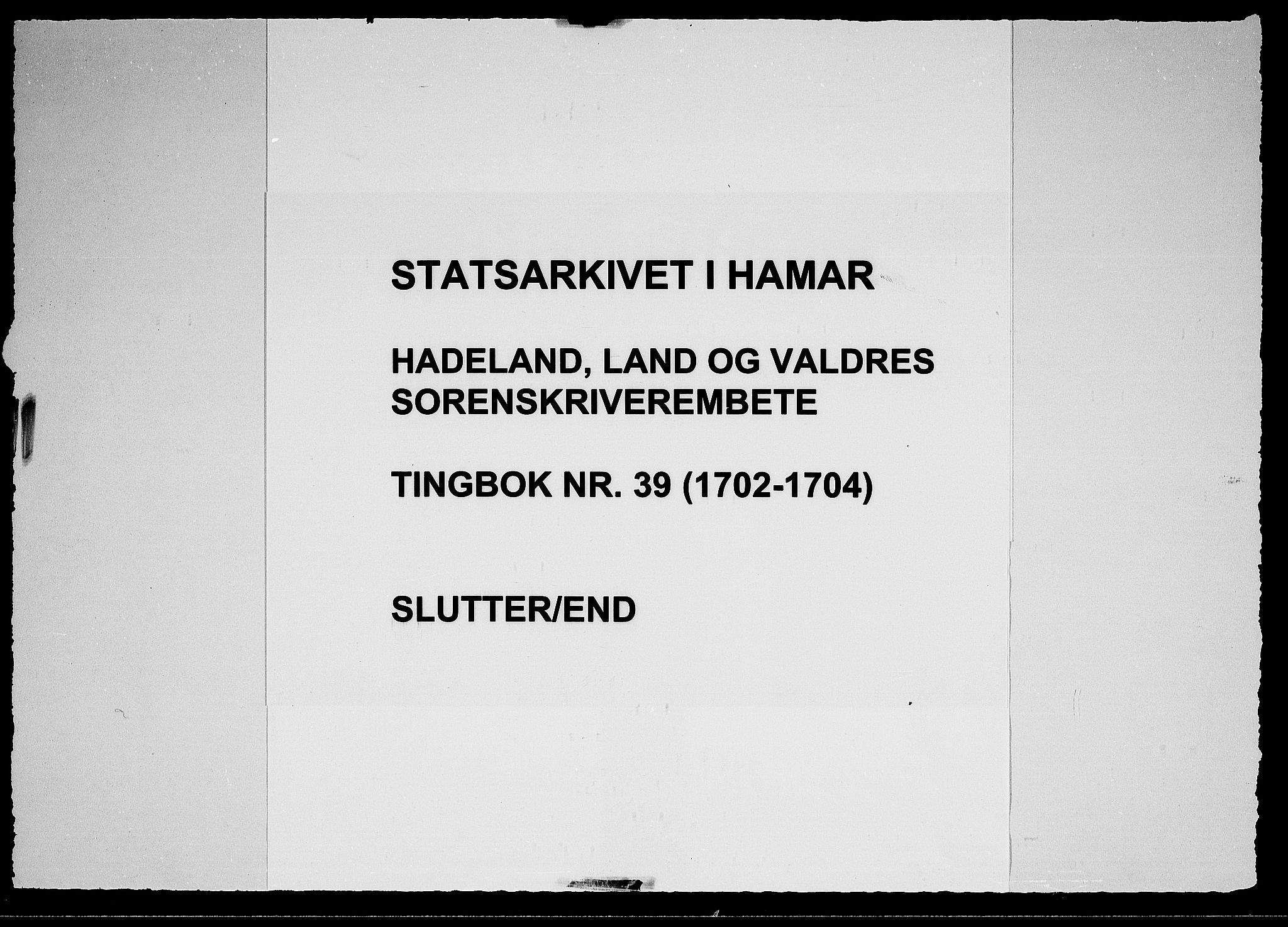 Hadeland, Land og Valdres sorenskriveri, SAH/TING-028/G/Gb/L0039: Tingbok, 1702-1704