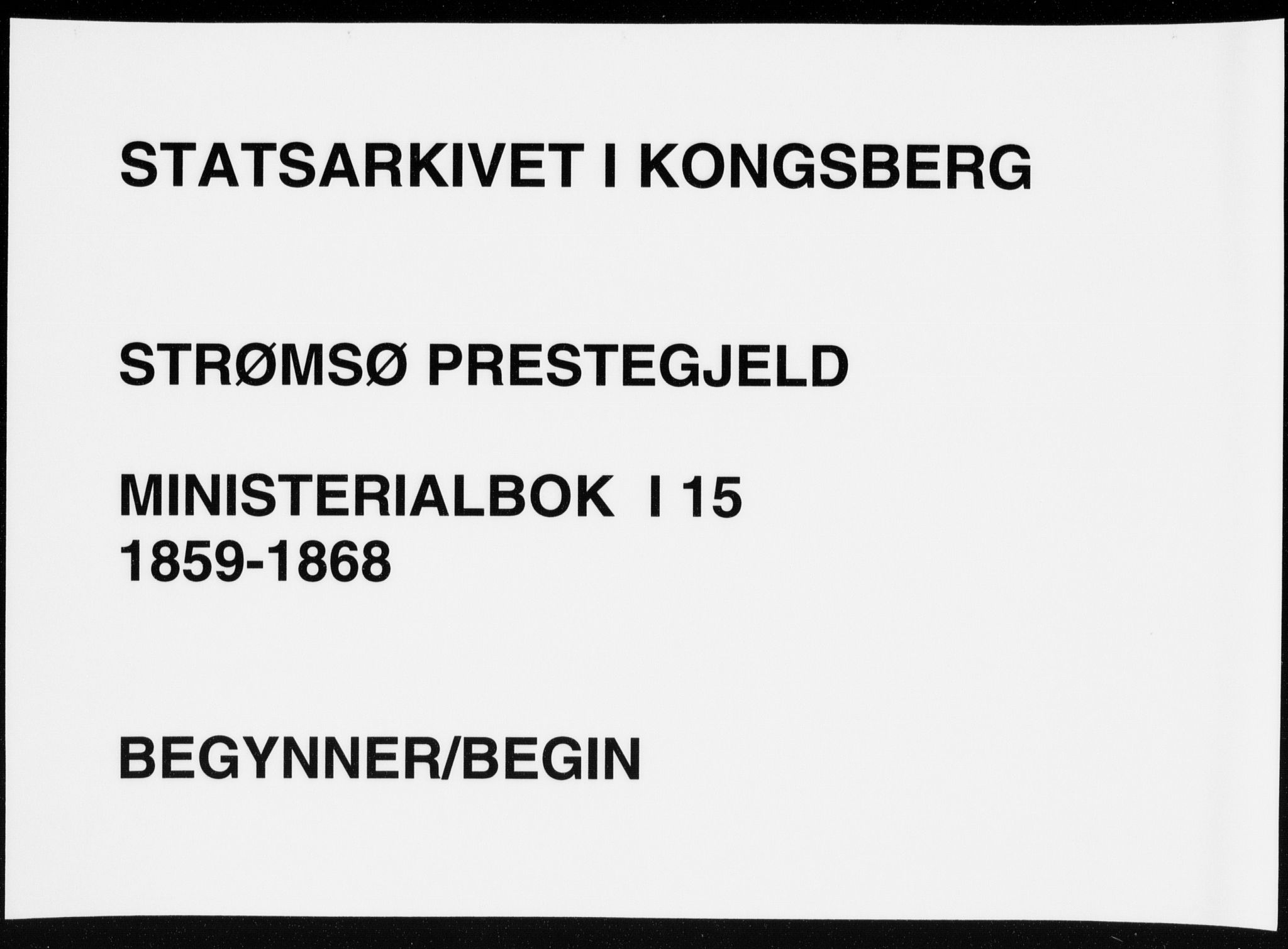 Strømsø kirkebøker, AV/SAKO-A-246/F/Fa/L0015: Ministerialbok nr. I 15, 1859-1868
