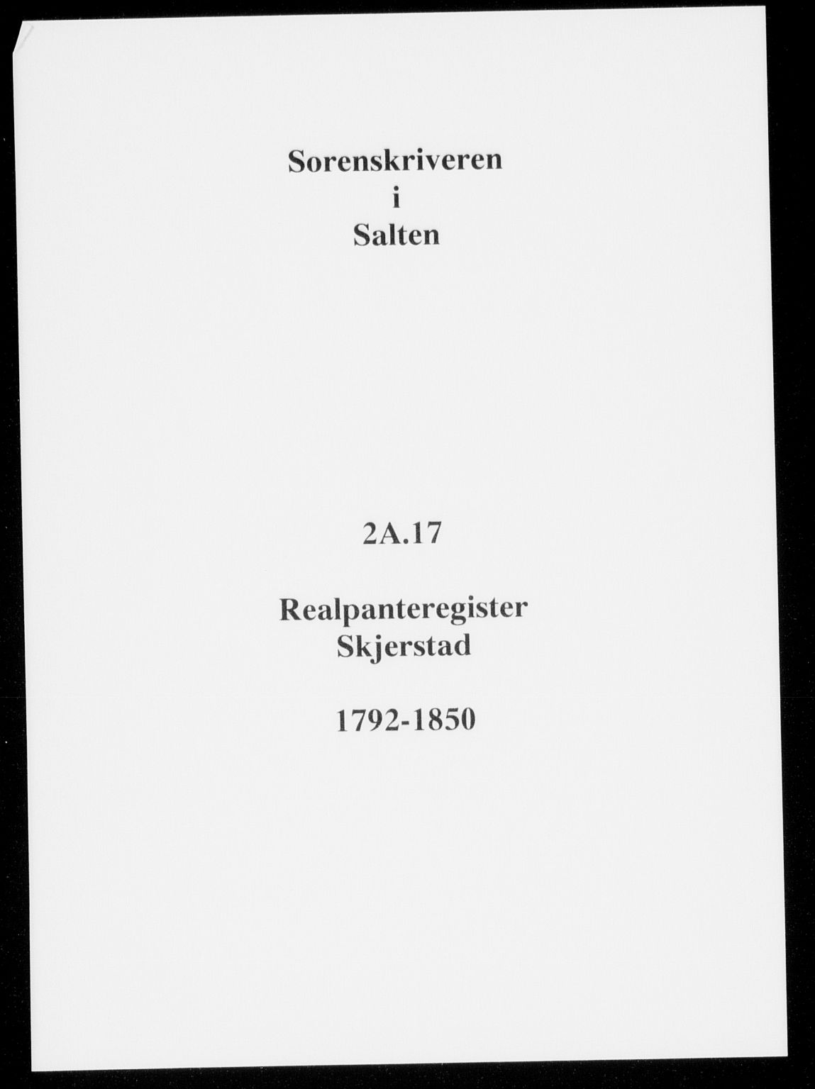 Salten sorenskriveri, SAT/A-4578/1/2/2A/L0017: Panteregister nr. 17, 1792-1850