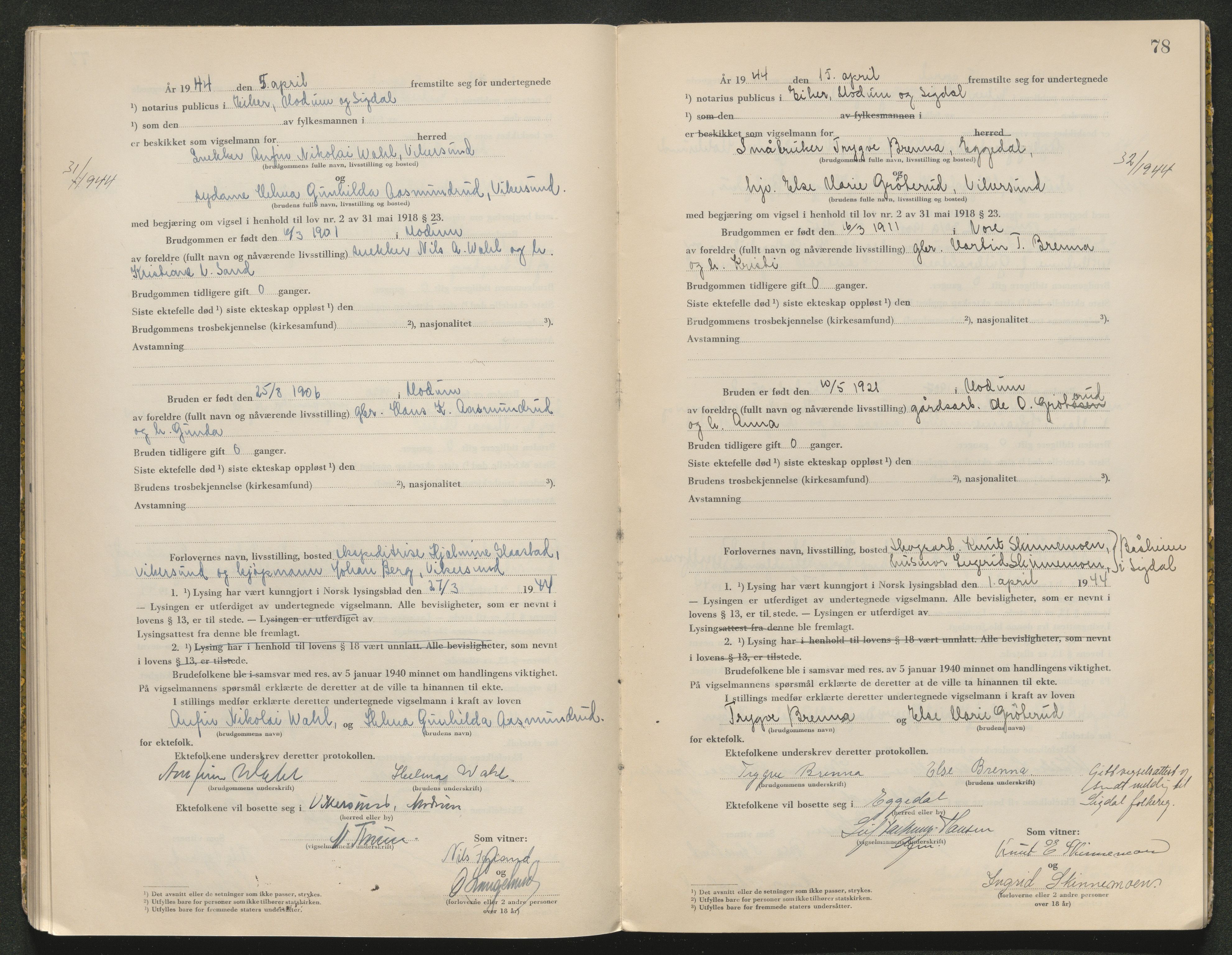 Eiker, Modum og Sigdal sorenskriveri, AV/SAKO-A-123/L/Lc/L0001/0003: Vigselsprotokoll / Vigselprotokoll, 1943-1944, s. 78