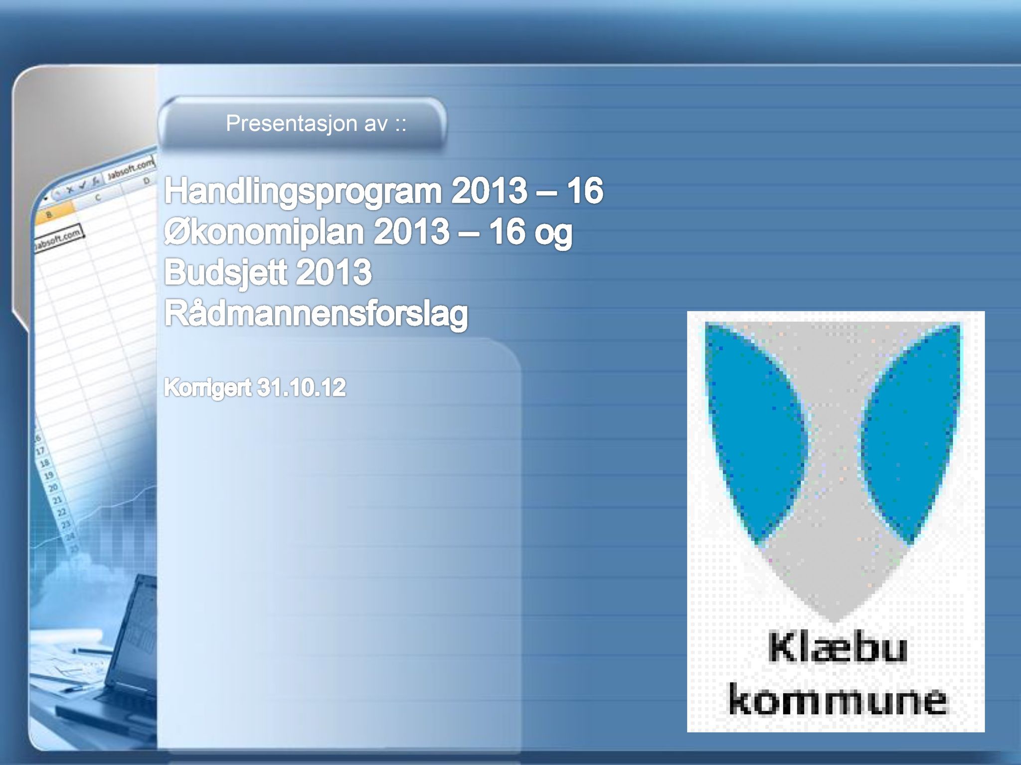 Klæbu Kommune, TRKO/KK/04-UO/L003: Utvalg for oppvekst - Møtedokumenter, 2012, s. 189