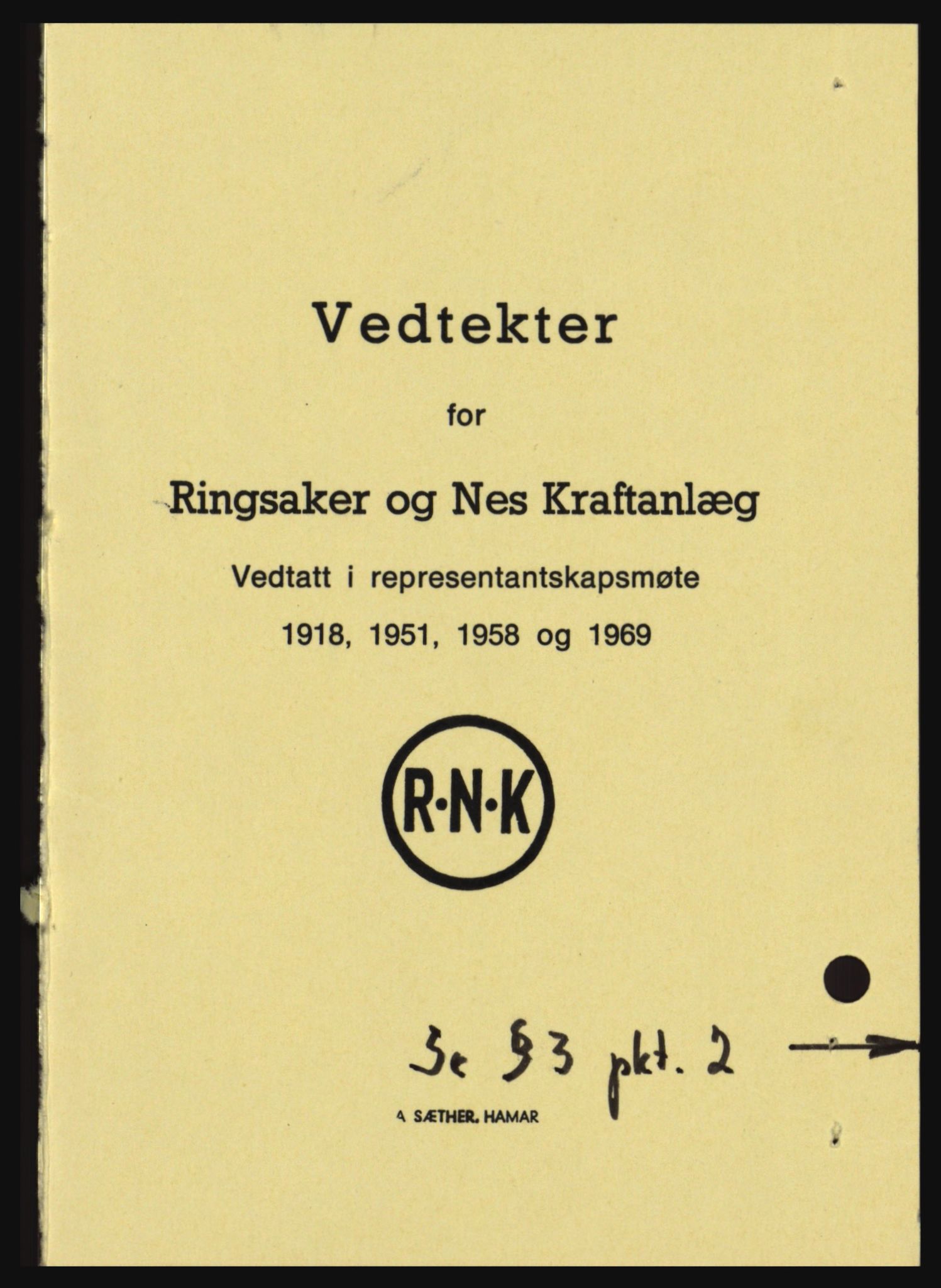 Nord-Hedmark sorenskriveri, SAH/TING-012/H/Hc/L0033: Pantebok nr. 33, 1970-1970, Dagboknr: 834/1970
