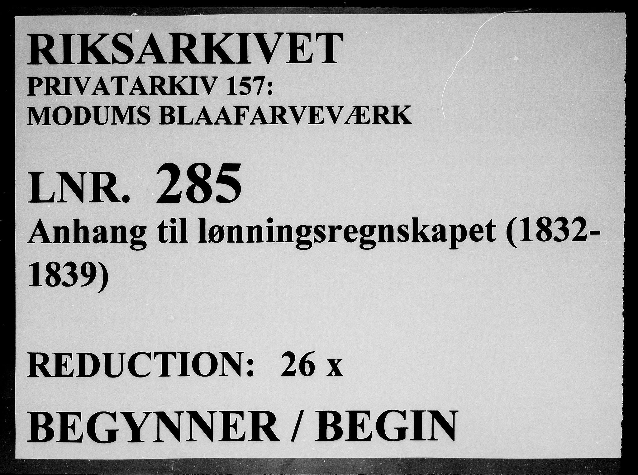 Modums Blaafarveværk, RA/PA-0157/G/Gd/Gdd/L0285/0001: -- / Anhang til lønningsregnskapet, 1832-1839, s. 1