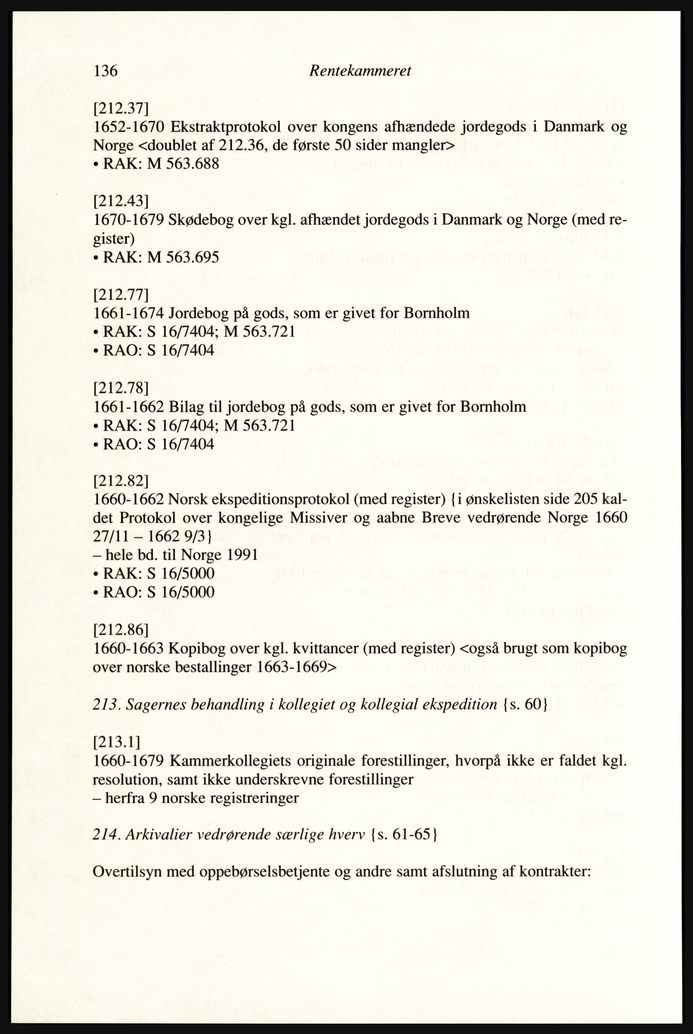 Publikasjoner utgitt av Arkivverket, PUBL/PUBL-001/A/0002: Erik Gøbel: NOREG, Tværregistratur over norgesrelevant materiale i Rigsarkivet i København (2000), 2000, s. 138