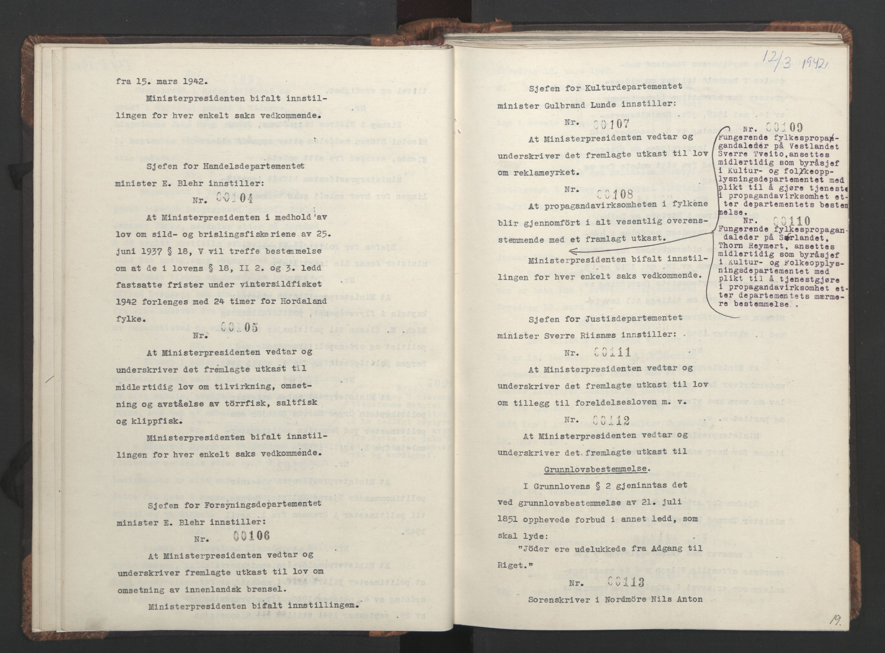 NS-administrasjonen 1940-1945 (Statsrådsekretariatet, de kommisariske statsråder mm), RA/S-4279/D/Da/L0001: Beslutninger og tillegg (1-952 og 1-32), 1942, s. 22