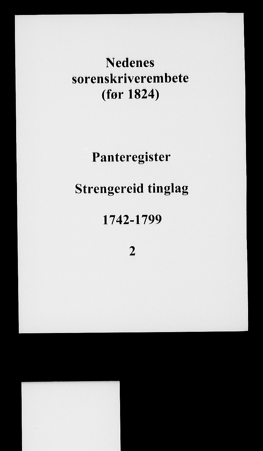 Nedenes sorenskriveri før 1824, AV/SAK-1221-0007/G/Ga/L0002: Panteregister nr. 2, 1742-1799