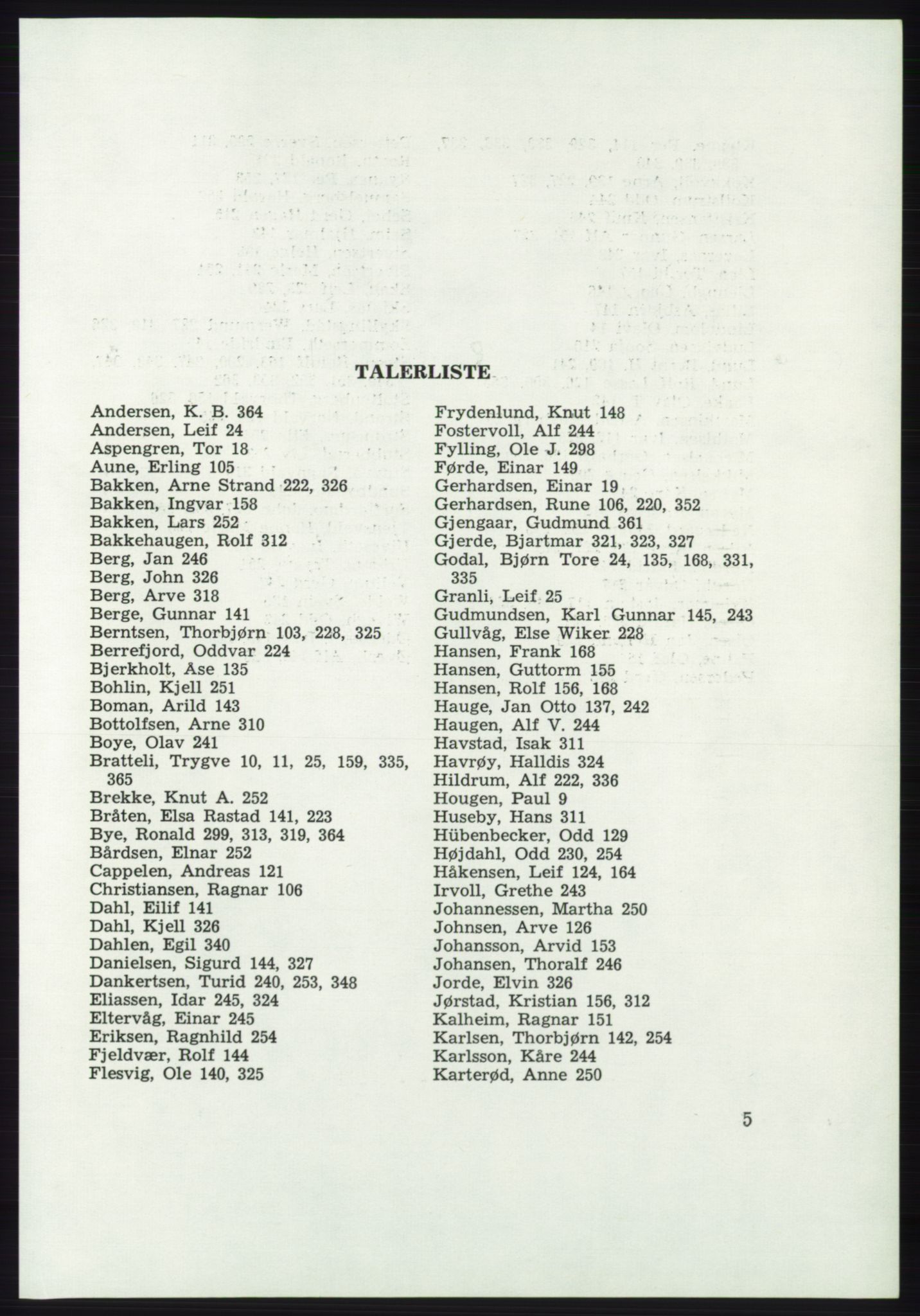 Det norske Arbeiderparti - publikasjoner, AAB/-/-/-: Protokoll over forhandlingene på det 43. ordinære landsmøte 9.-11. mai 1971 i Oslo, 1971, s. 5