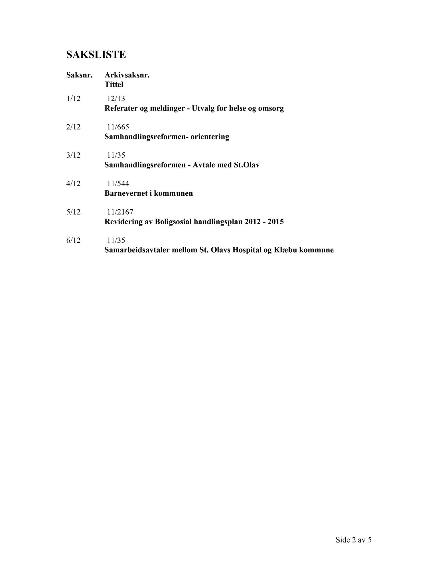 Klæbu Kommune, TRKO/KK/05-UOm/L003: Utvalg for omsorg - Møtedokumenter, 2012, s. 56