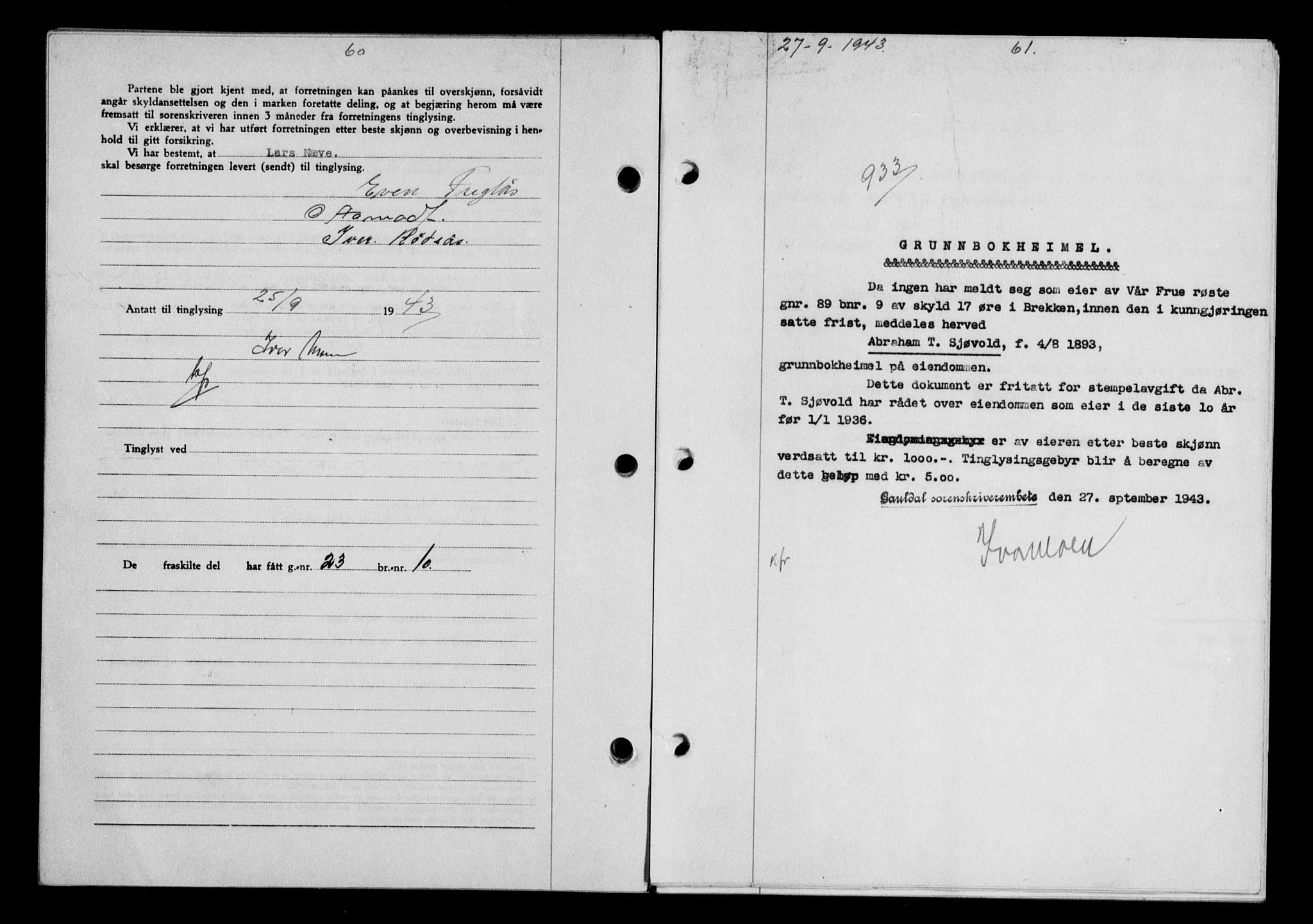 Gauldal sorenskriveri, SAT/A-0014/1/2/2C/L0057: Pantebok nr. 62, 1943-1944, Dagboknr: 933/1943