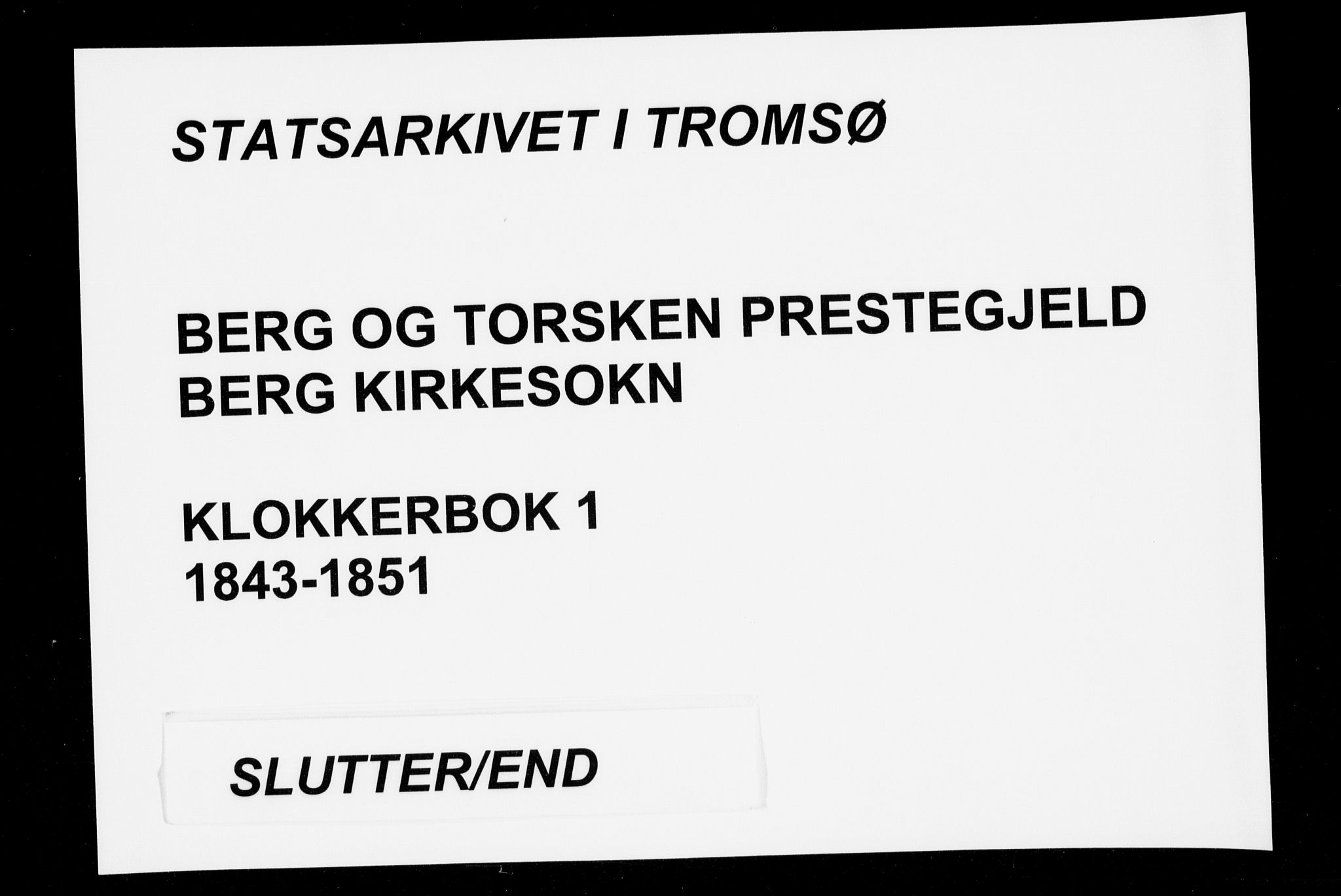 Berg sokneprestkontor, AV/SATØ-S-1318/G/Ga/Gab/L0001klokker: Klokkerbok nr. 1, 1843-1851