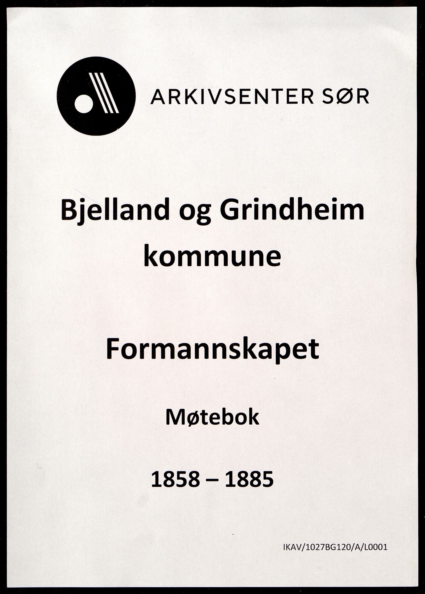 Bjelland og Grindheim kommune - Formannskapet (Se Også Bjelland), IKAV/1027BG120/A/L0001: Møtebok, 1858-1885