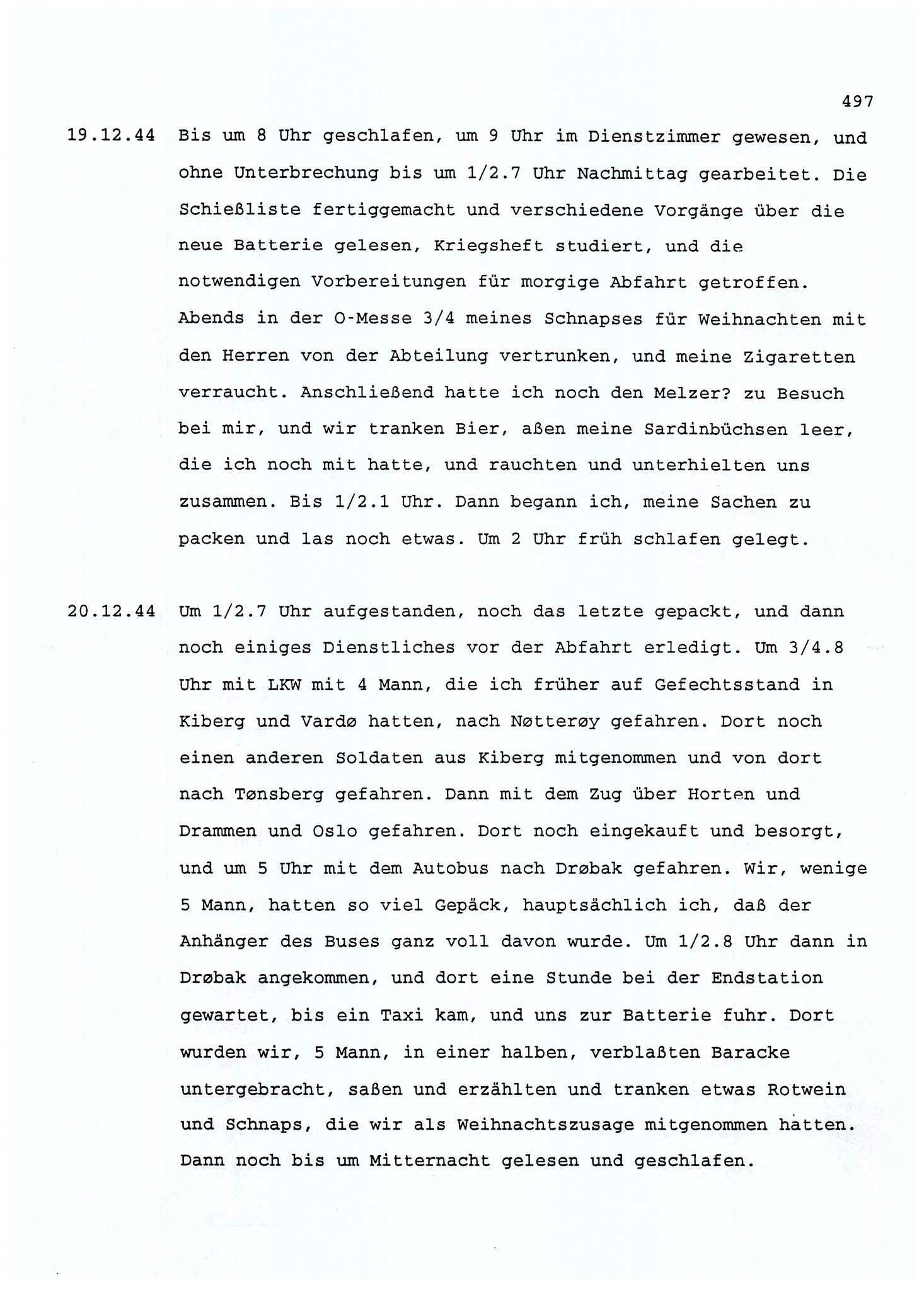 Dagbokopptegnelser av en tysk marineoffiser stasjonert i Norge , FMFB/A-1160/F/L0001: Dagbokopptegnelser av en tysk marineoffiser stasjonert i Norge, 1941-1944, s. 497