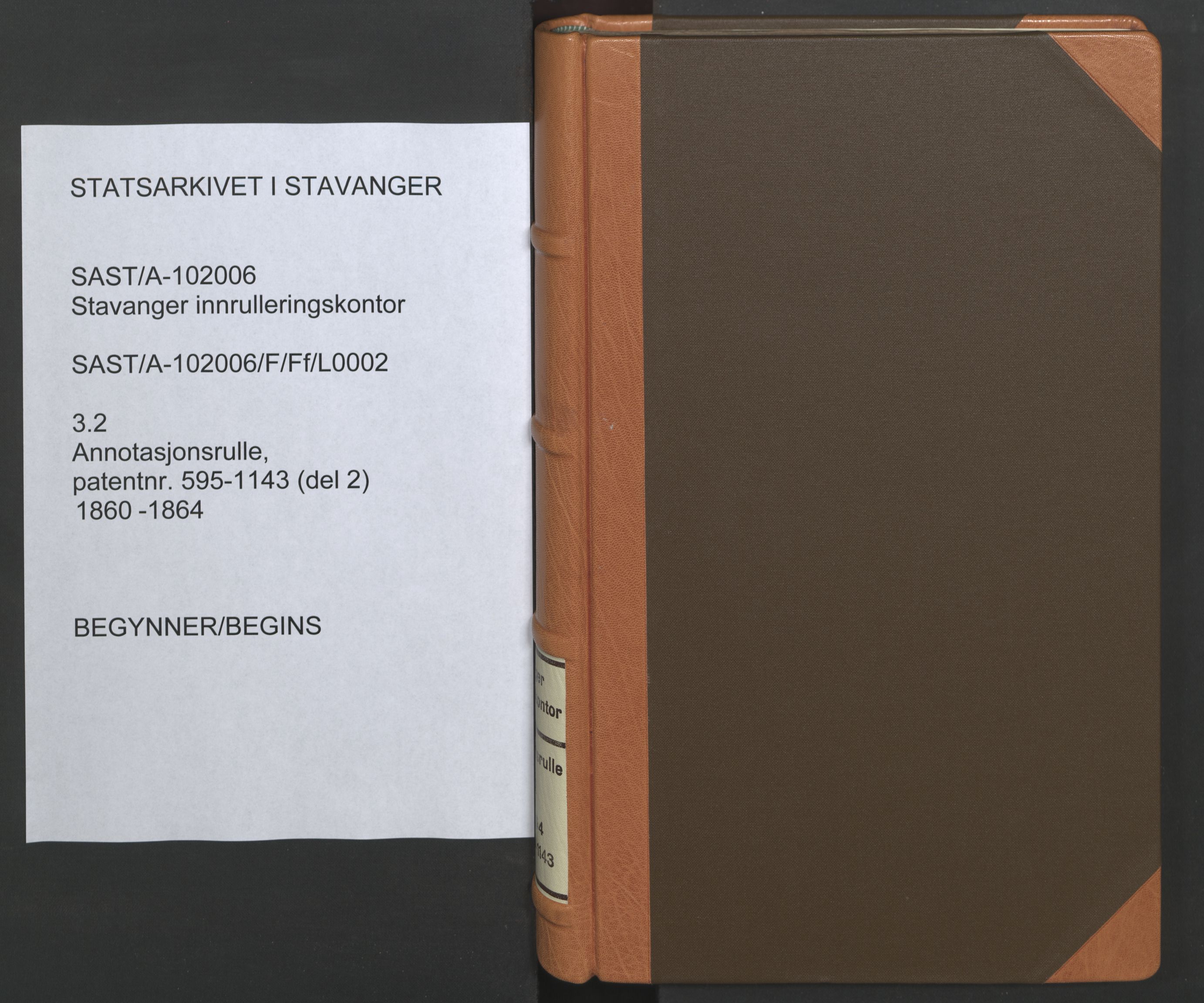 Stavanger sjømannskontor, SAST/A-102006/F/Ff/L0002: Annotasjonsrulle, patentnr. 595-1143 (del 2), 1860-1864, s. 1