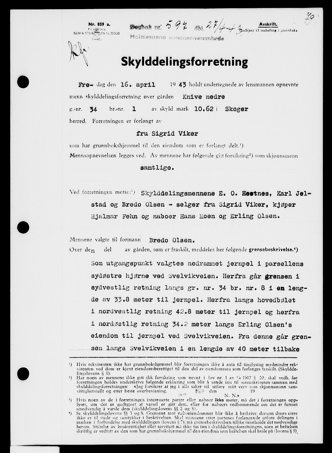 Holmestrand sorenskriveri, SAKO/A-67/G/Ga/Gaa/L0057: Pantebok nr. A-57, 1943-1944, Dagboknr: 597/1943