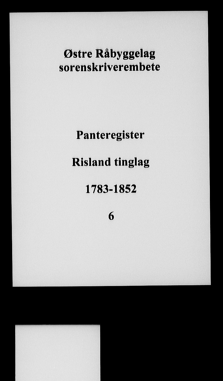Østre Råbyggelag sorenskriveri, SAK/1221-0016/G/Ga/L0006: Panteregister nr. 6, 1783-1852