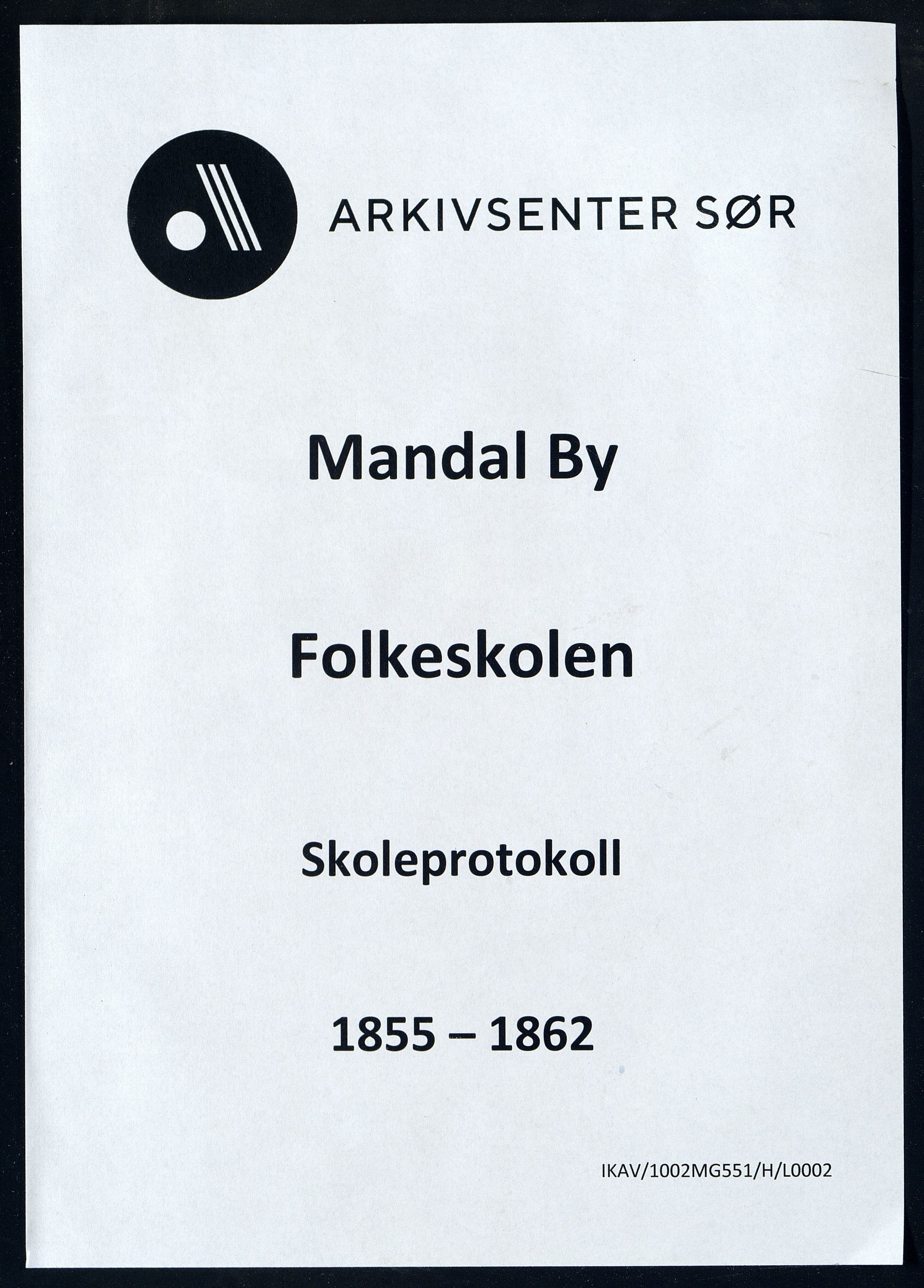 Mandal By - Mandal Allmueskole/Folkeskole/Skole, IKAV/1002MG551/H/L0002: Skoleprotokoll, 1855-1862