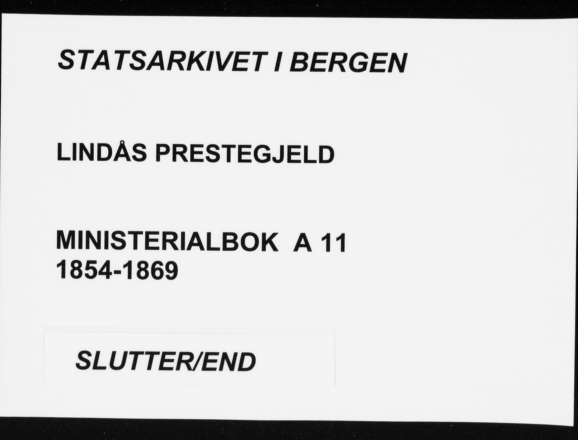 Lindås Sokneprestembete, SAB/A-76701/H/Haa: Ministerialbok nr. A 11, 1854-1869