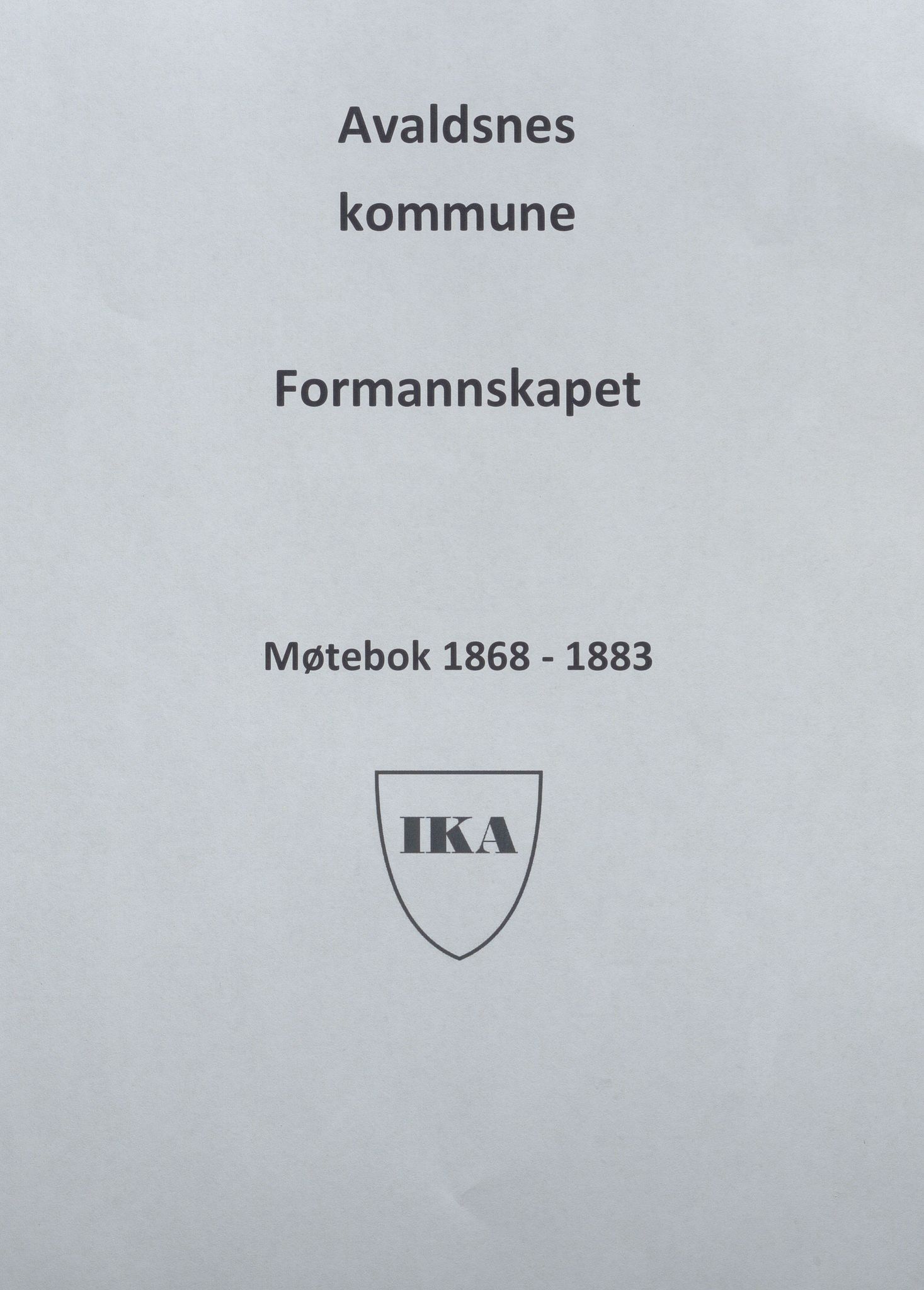 Avaldsnes kommune - Formannskapet, IKAR/K-101651/A/Aa/L0003: Møtebok, 1868-1883