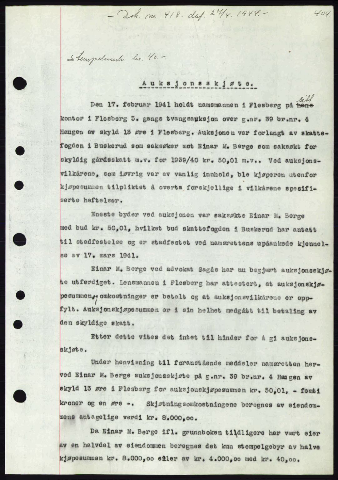 Numedal og Sandsvær sorenskriveri, SAKO/A-128/G/Ga/Gaa/L0055: Pantebok nr. A7, 1943-1944, Dagboknr: 418/1944