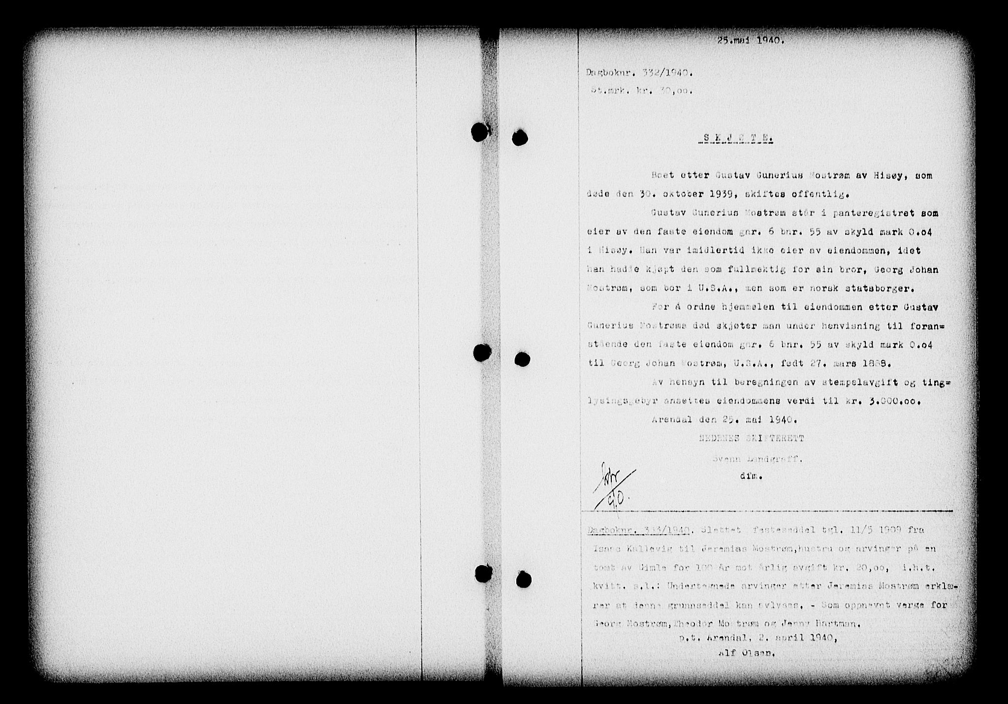 Nedenes sorenskriveri, AV/SAK-1221-0006/G/Gb/Gba/L0047: Pantebok nr. A-I, 1939-1940, Dagboknr: 332/1940