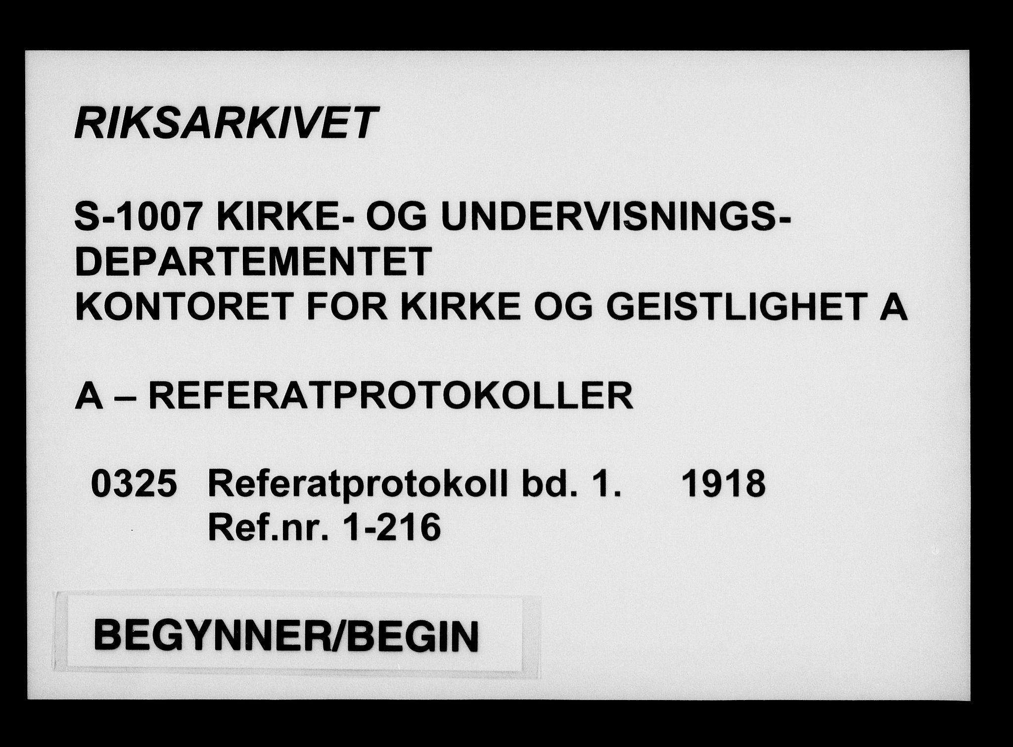 Kirke- og undervisningsdepartementet, Kontoret  for kirke og geistlighet A, AV/RA-S-1007/A/Aa/L0325: Referatprotokoll bd. 1. Ref.nr. 1-216, 1918