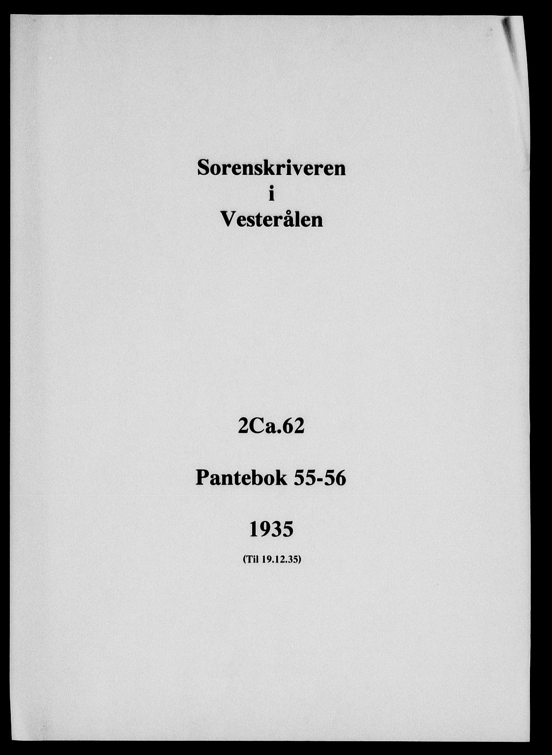 Vesterålen sorenskriveri, SAT/A-4180/1/2/2Ca/L0062: Pantebok nr. 55-56, 1935-1935