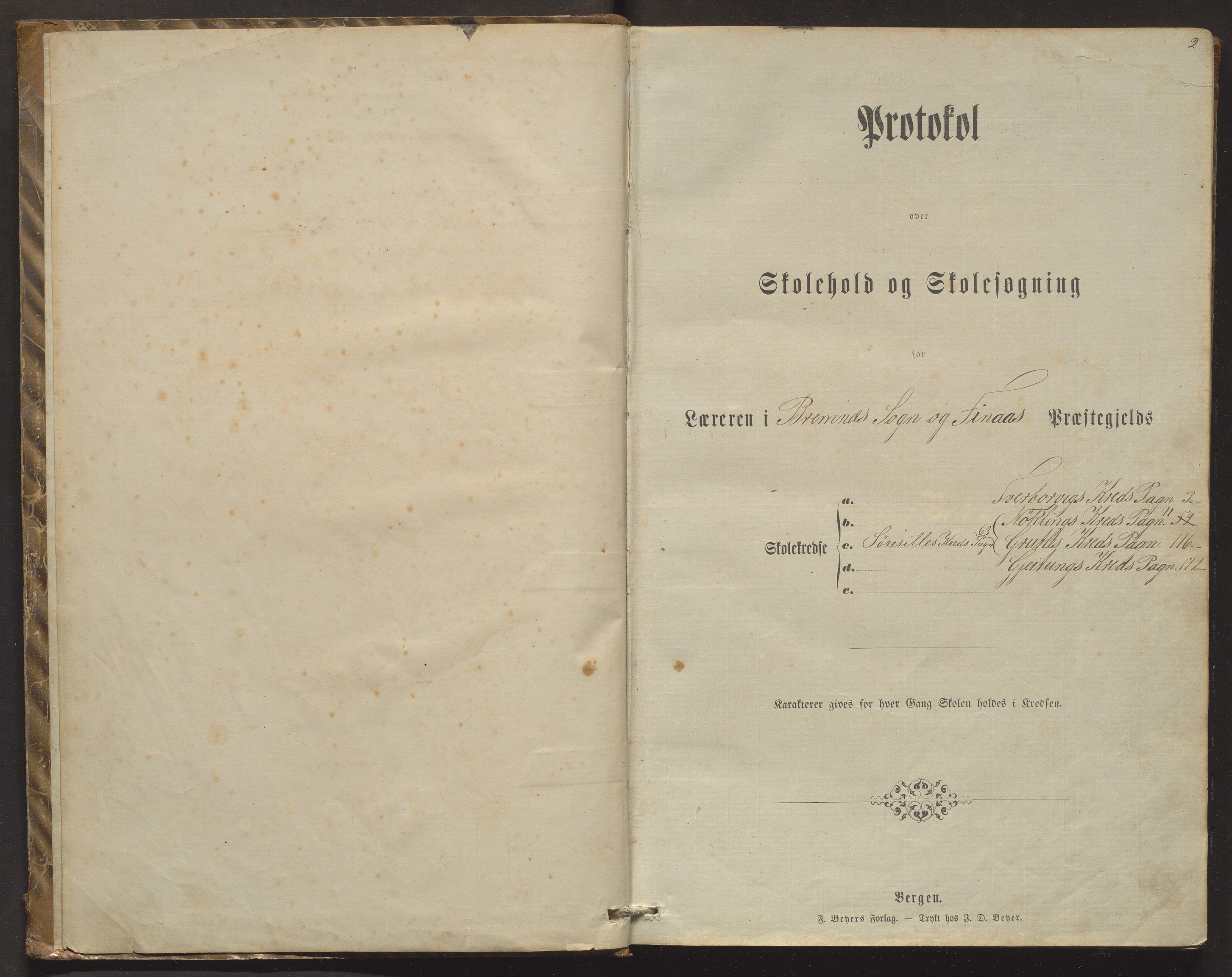 Bremnes kommune. Barneskulane, IKAH/1220-231/F/Fc/L0004: Skuleprotokoll for Lykling, Hiskjo, Søre Sele, Geitung og Tverrborgvik skular, 1872-1889