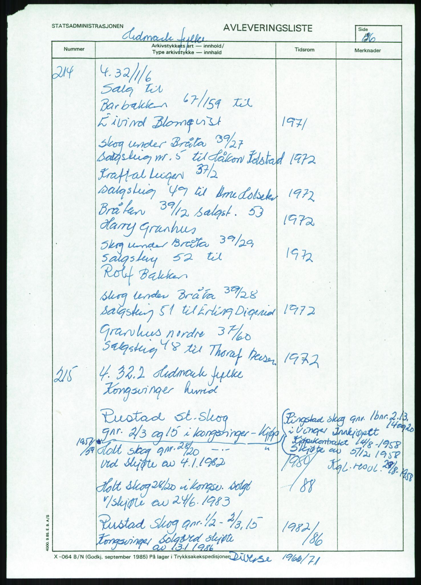 Direktoratet for statens skoger, AV/RA-S-1600/2/E/Eg/L0002: Arkivliste for 10.11-serien. Akershus til Sør-Trøndelag fylke. Mappenr. 1 - 925, 1957-1992, s. 85