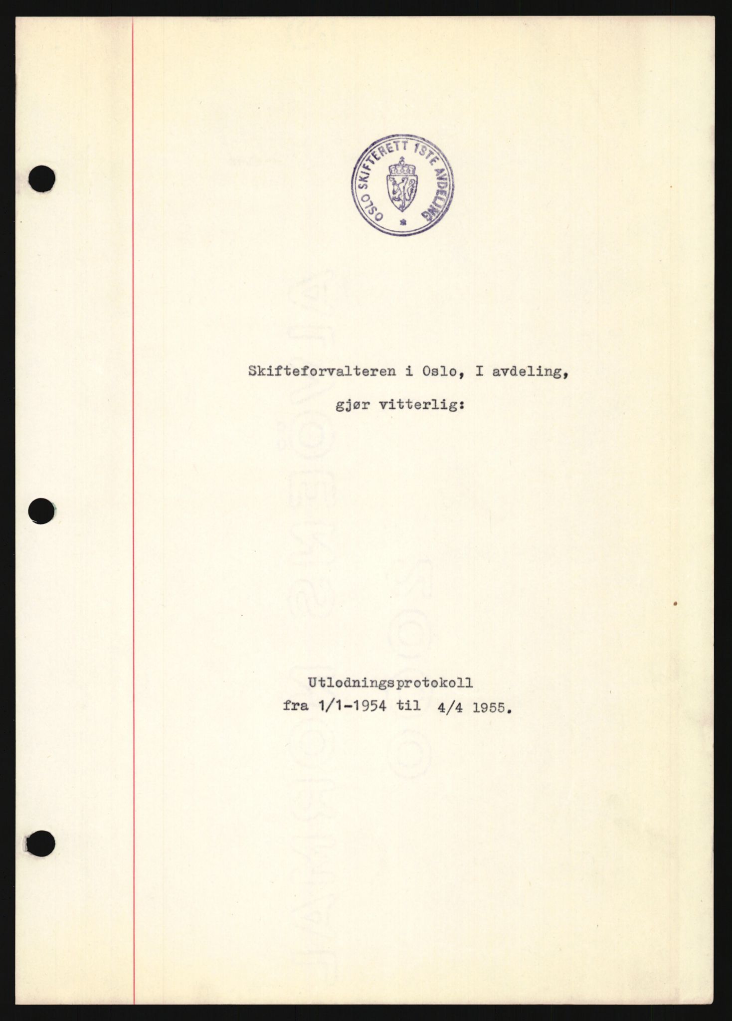 Oslo skifterett, AV/SAO-A-10383/H/Hd/Hdb/L0064: Skifteutlodningsprotokoll - avd. I, 1954-1955