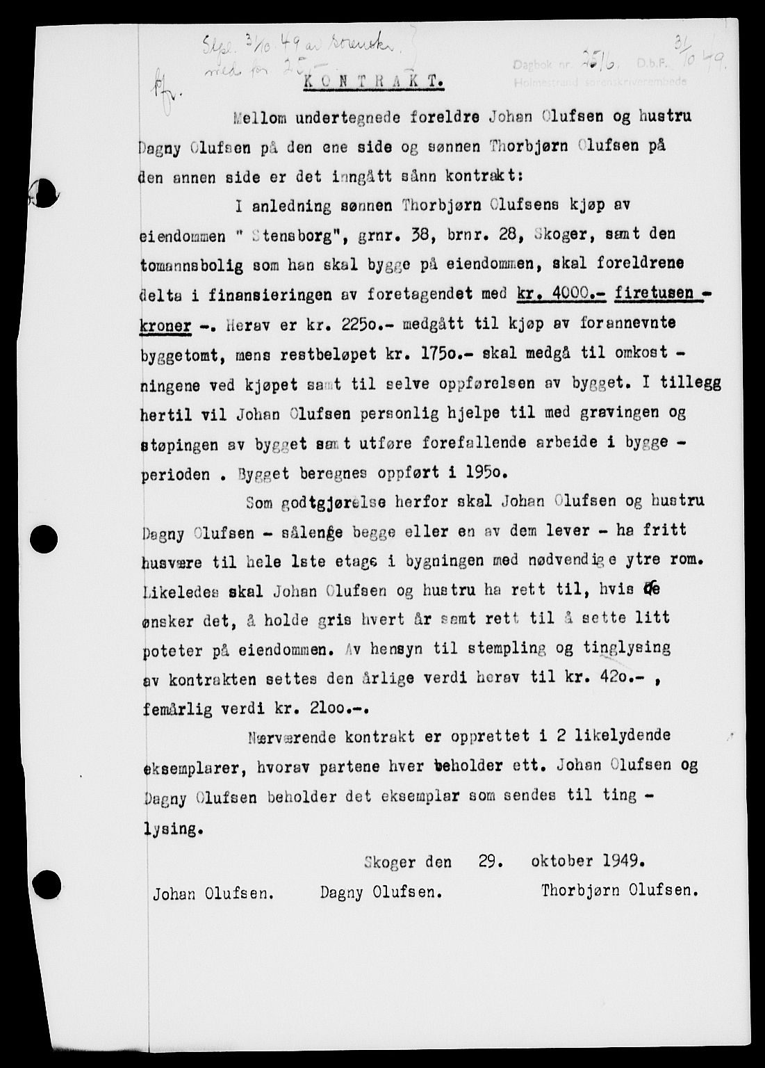 Holmestrand sorenskriveri, SAKO/A-67/G/Ga/Gaa/L0067: Pantebok nr. A-67, 1949-1949, Dagboknr: 2516/1949