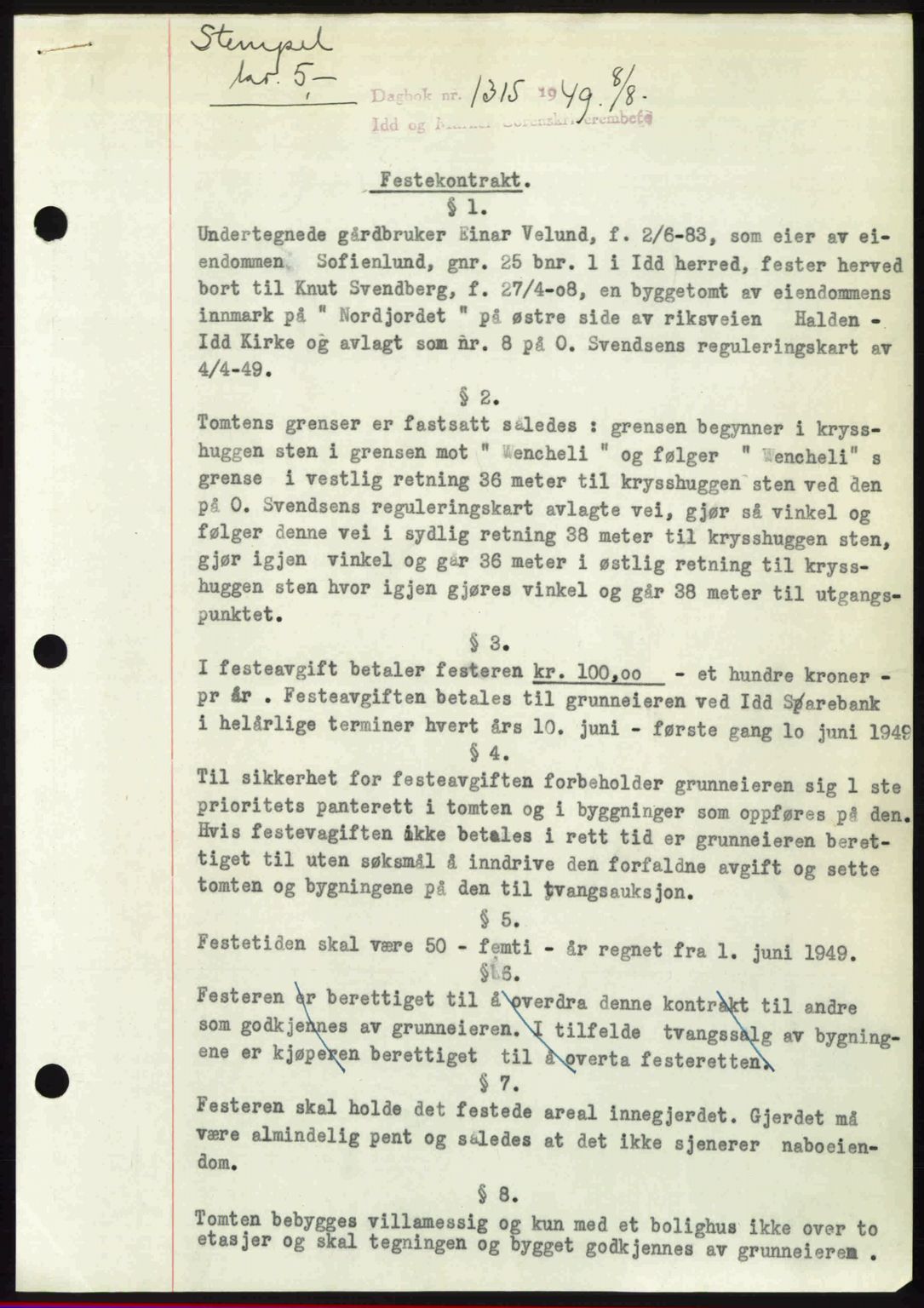 Idd og Marker sorenskriveri, SAO/A-10283/G/Gb/Gbb/L0012: Pantebok nr. A12, 1949-1949, Dagboknr: 1315/1949