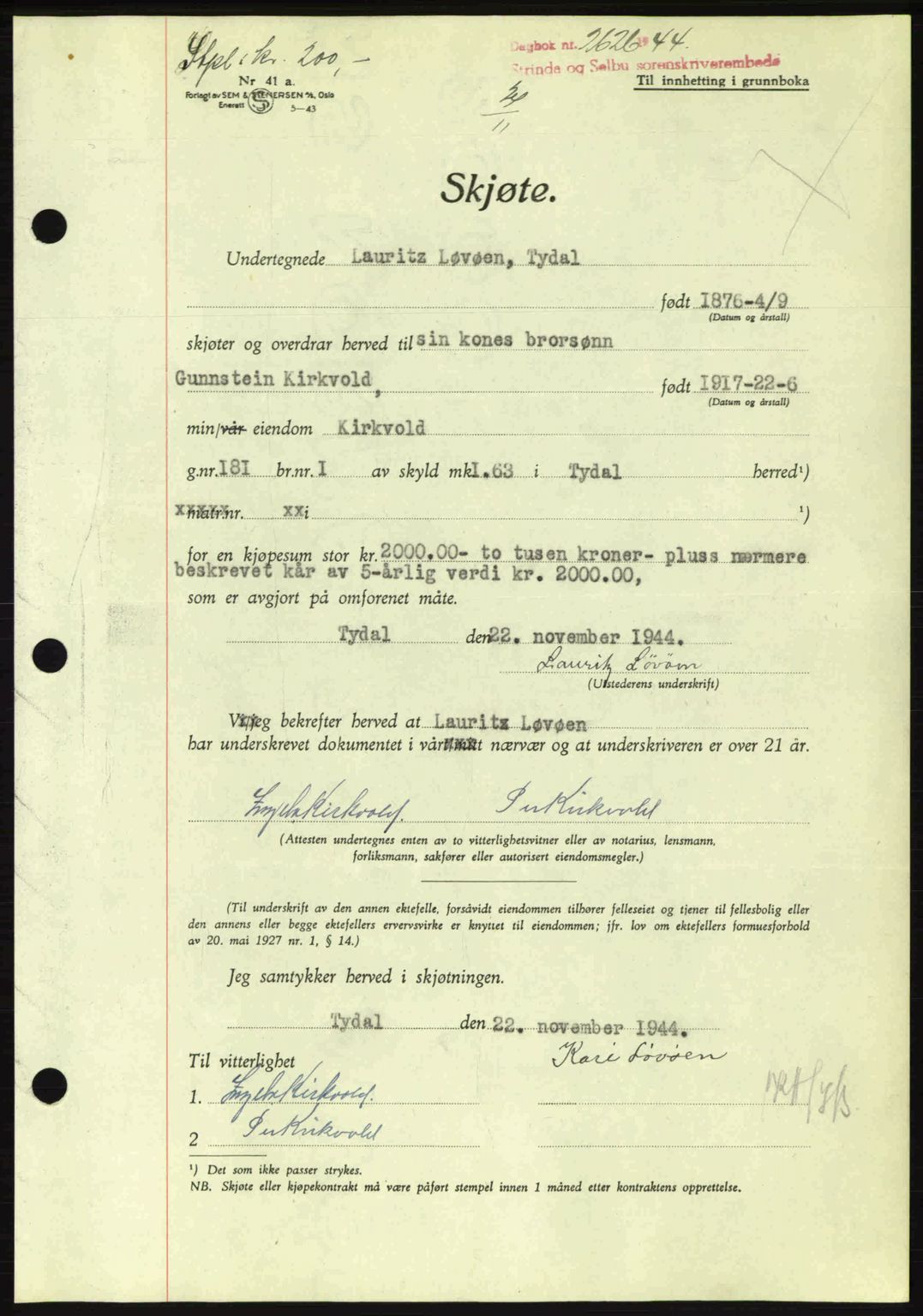 Strinda og Selbu sorenskriveri, SAT/A-0015/2/2C: Pantebok nr. A9, 1944-1945, Dagboknr: 2626/1944