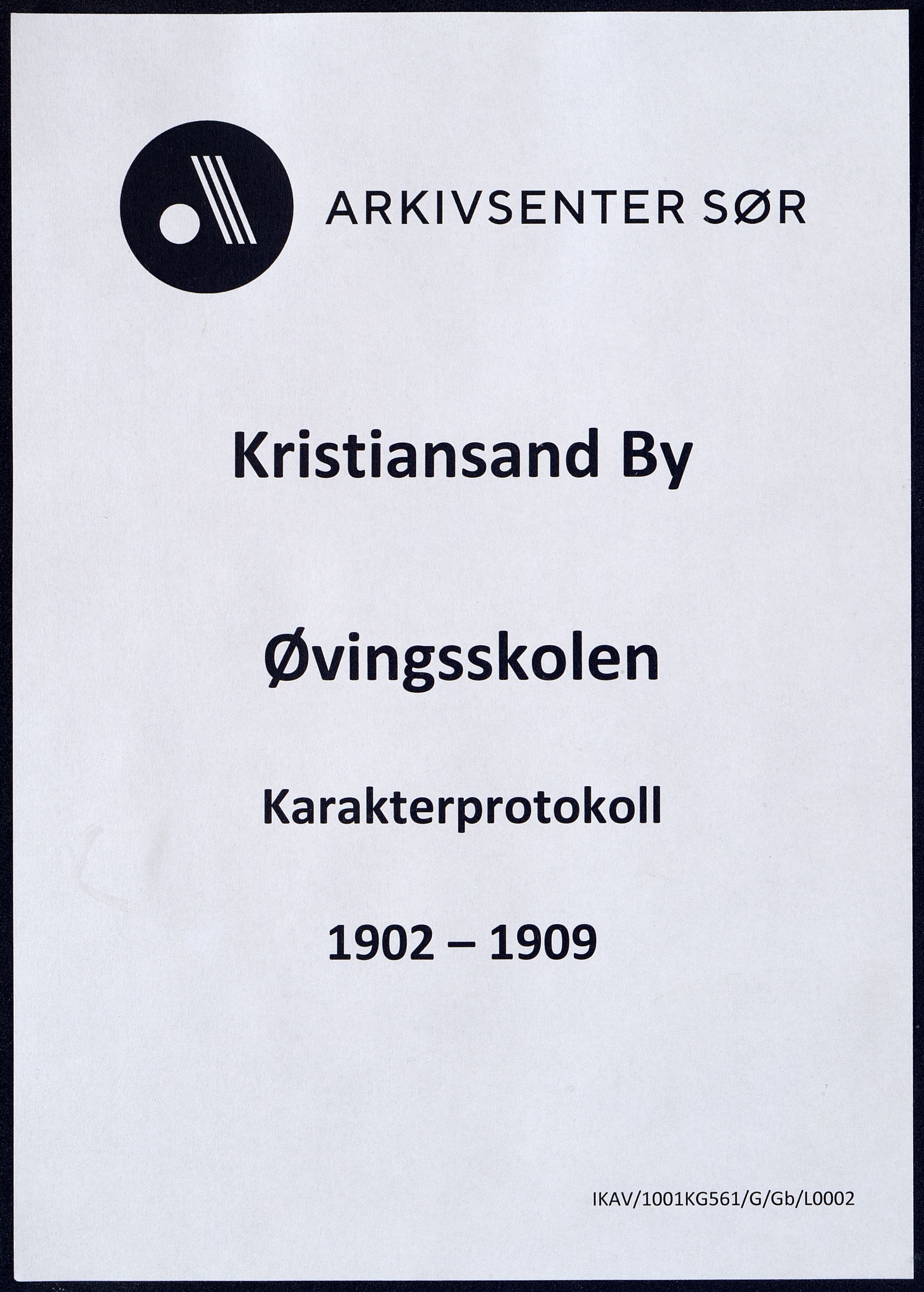 Kristiansand By - Øvingsskolen, ARKSOR/1001KG561/G/Gb/L0002/0003: Karakterprotokoller / Karakterprotokoll, 1902-1909