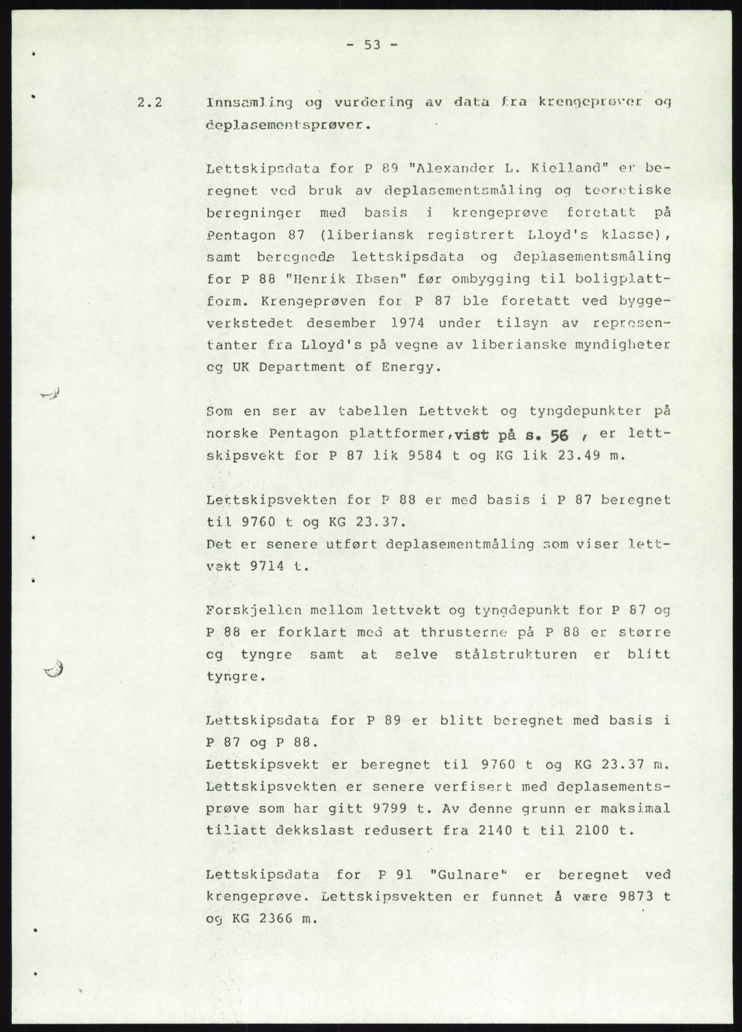 Justisdepartementet, Granskningskommisjonen ved Alexander Kielland-ulykken 27.3.1980, AV/RA-S-1165/D/L0019: S Værforhold (Doku.liste + S1-S5 av 5)/ T (T1-T2)/ U Stabilitet (Doku.liste + U1-U5 av 5), 1980-1981, s. 872