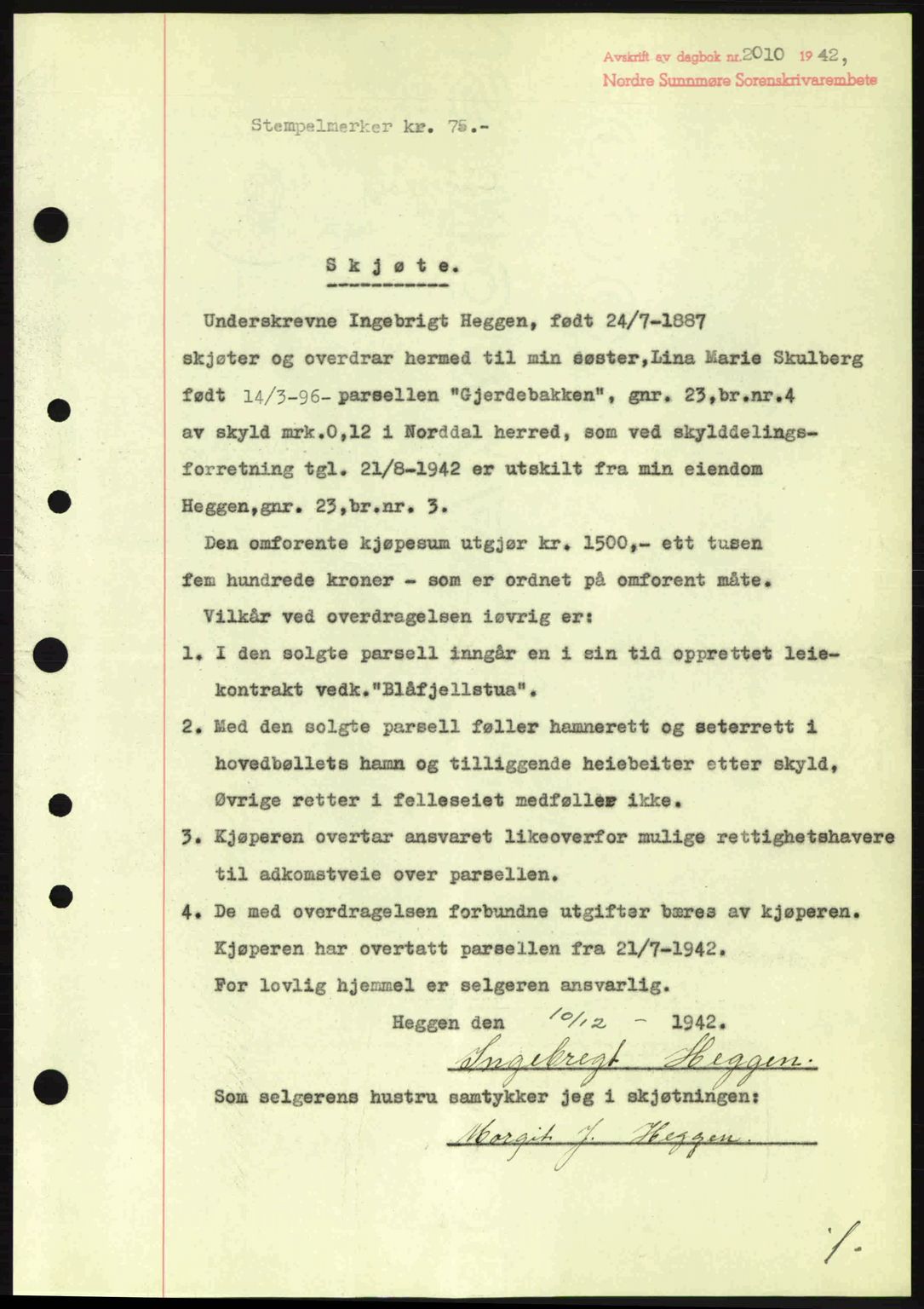 Nordre Sunnmøre sorenskriveri, AV/SAT-A-0006/1/2/2C/2Ca: Pantebok nr. A15, 1942-1943, Dagboknr: 2010/1942