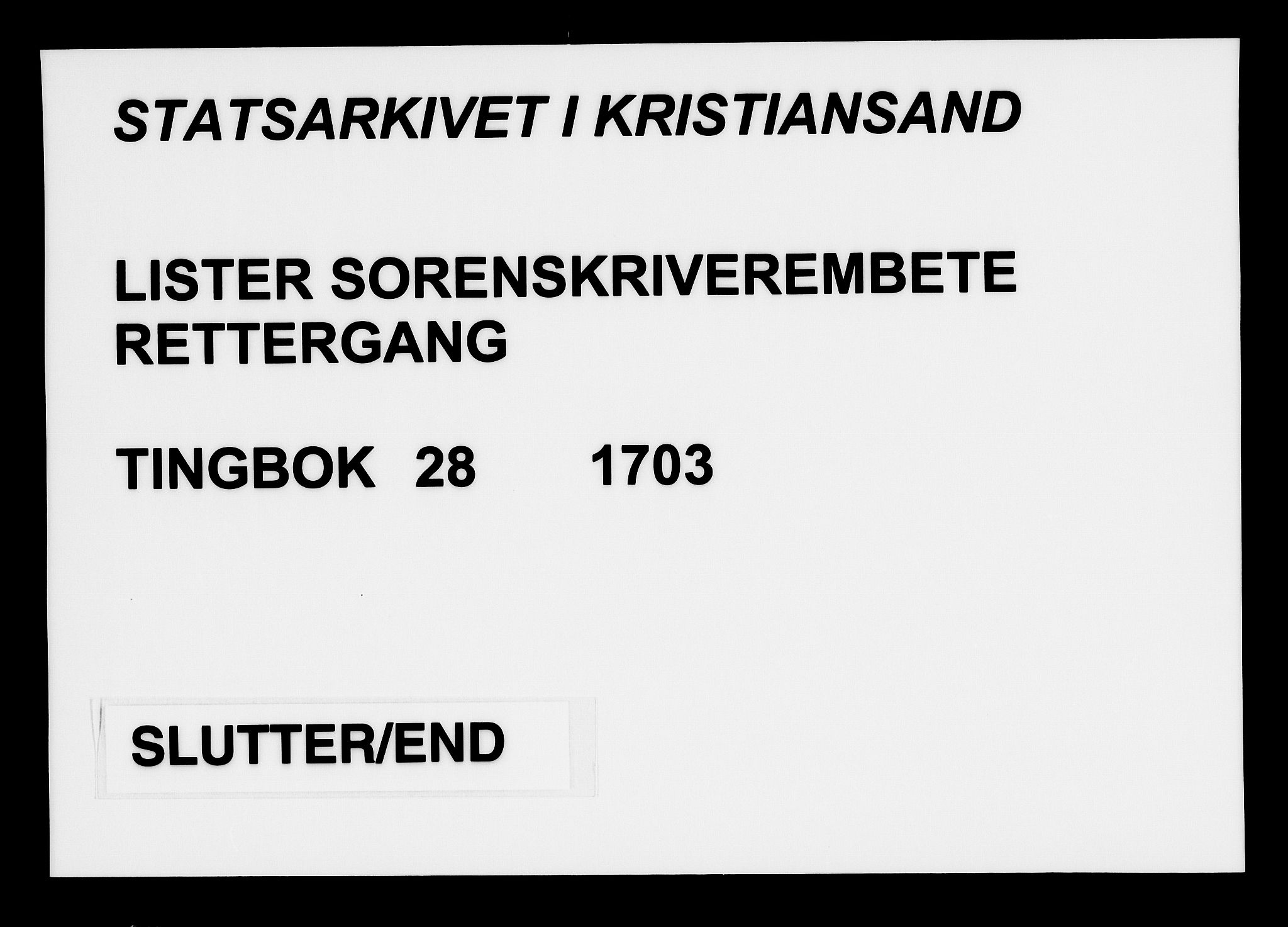 Lister sorenskriveri, AV/SAK-1221-0003/F/Fa/L0028: Tingbok nr 28, 1703