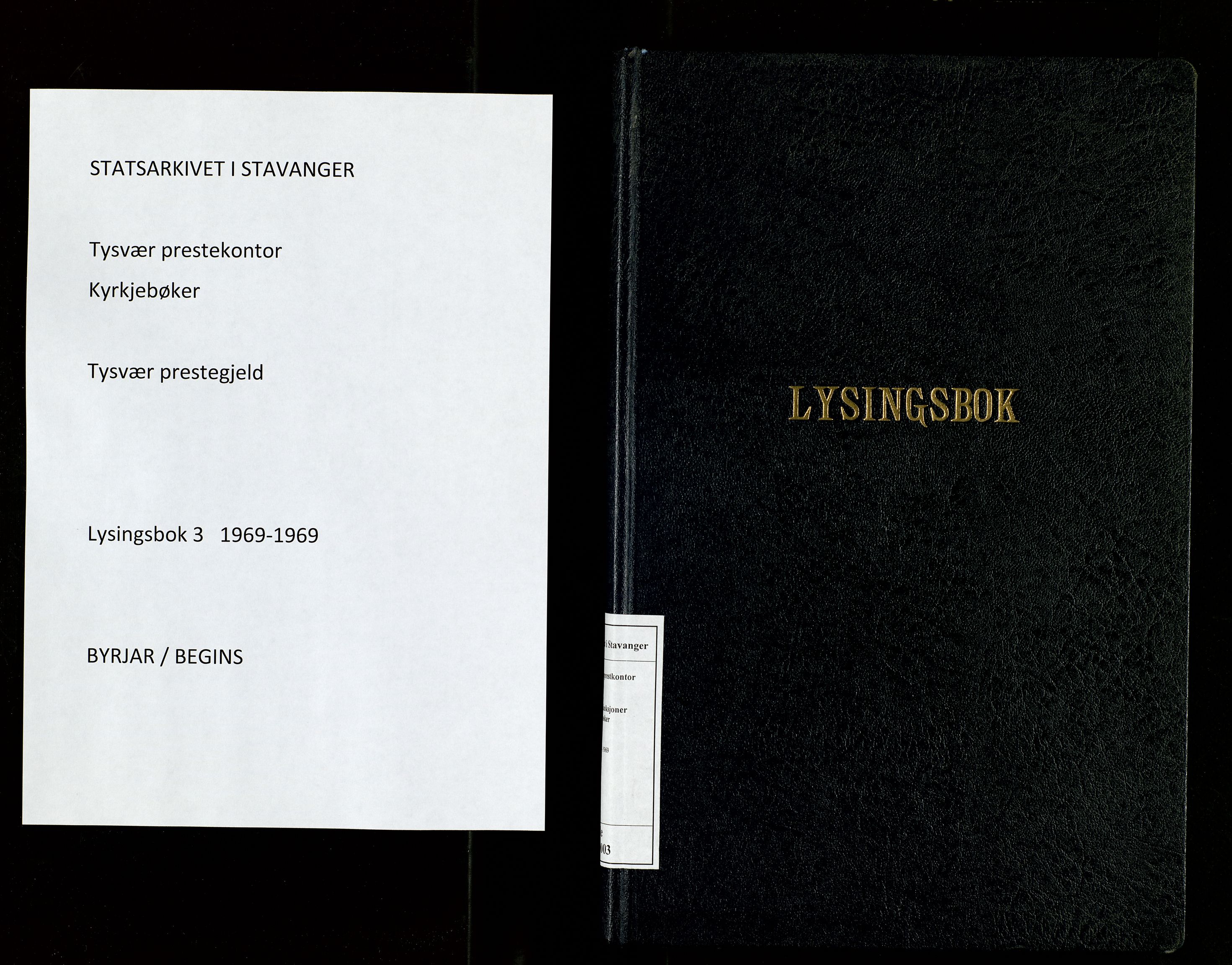 Tysvær sokneprestkontor, SAST/A -101864/I/Ie/L0003: Lysningsprotokoll nr. 3, 1969-1969