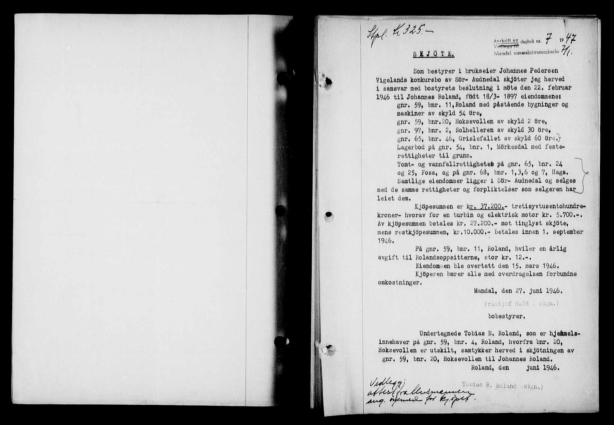 Mandal sorenskriveri, SAK/1221-0005/001/G/Gb/Gba/L0078: Pantebok nr. A-15, 1947-1947, Dagboknr: 7/1947