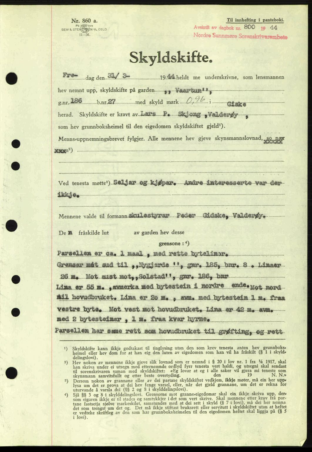 Nordre Sunnmøre sorenskriveri, SAT/A-0006/1/2/2C/2Ca: Pantebok nr. A18, 1944-1944, Dagboknr: 800/1944