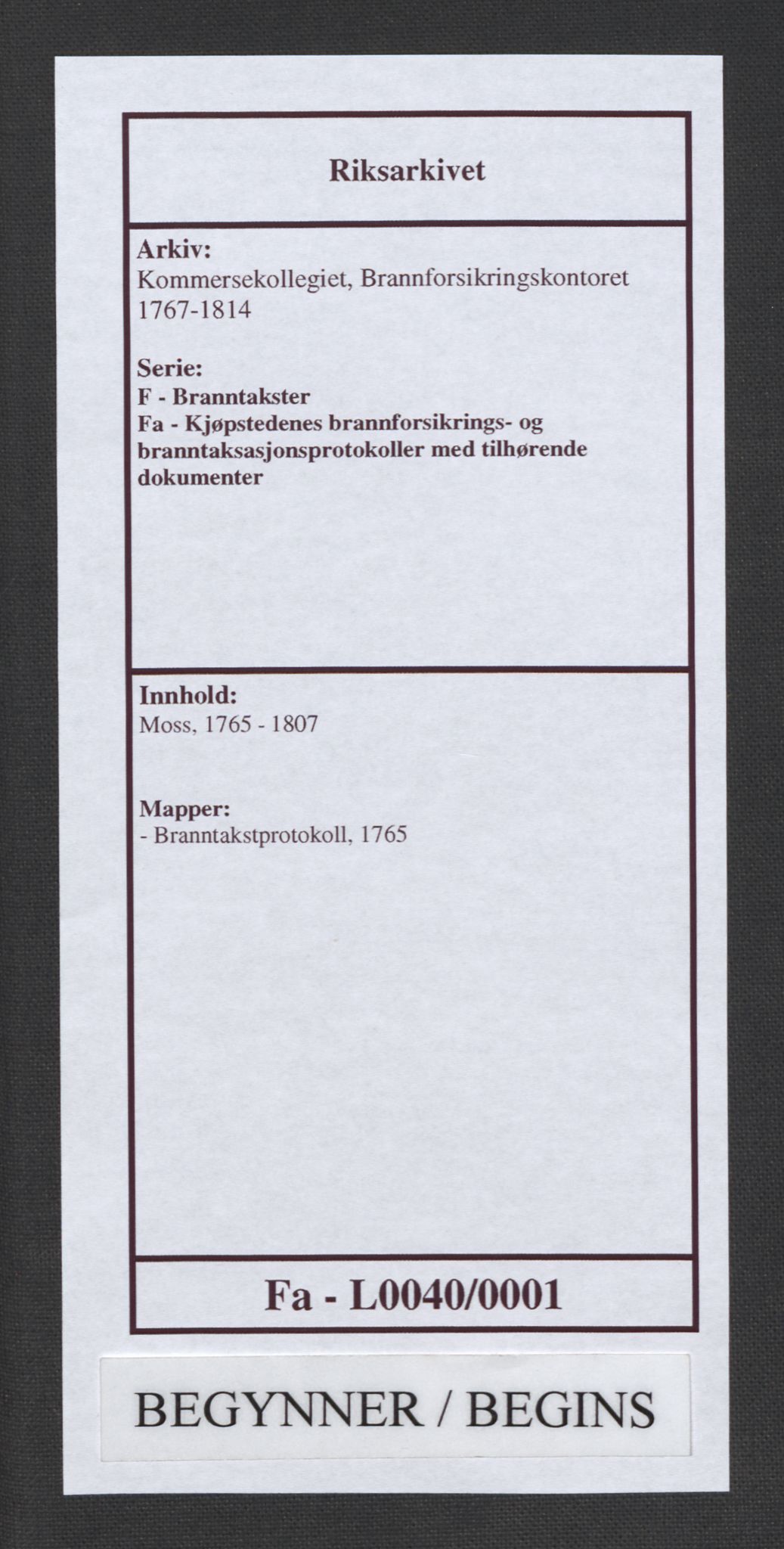 Kommersekollegiet, Brannforsikringskontoret 1767-1814, AV/RA-EA-5458/F/Fa/L0040/0001: Moss / Branntakstprotokoll, 1765, s. 1