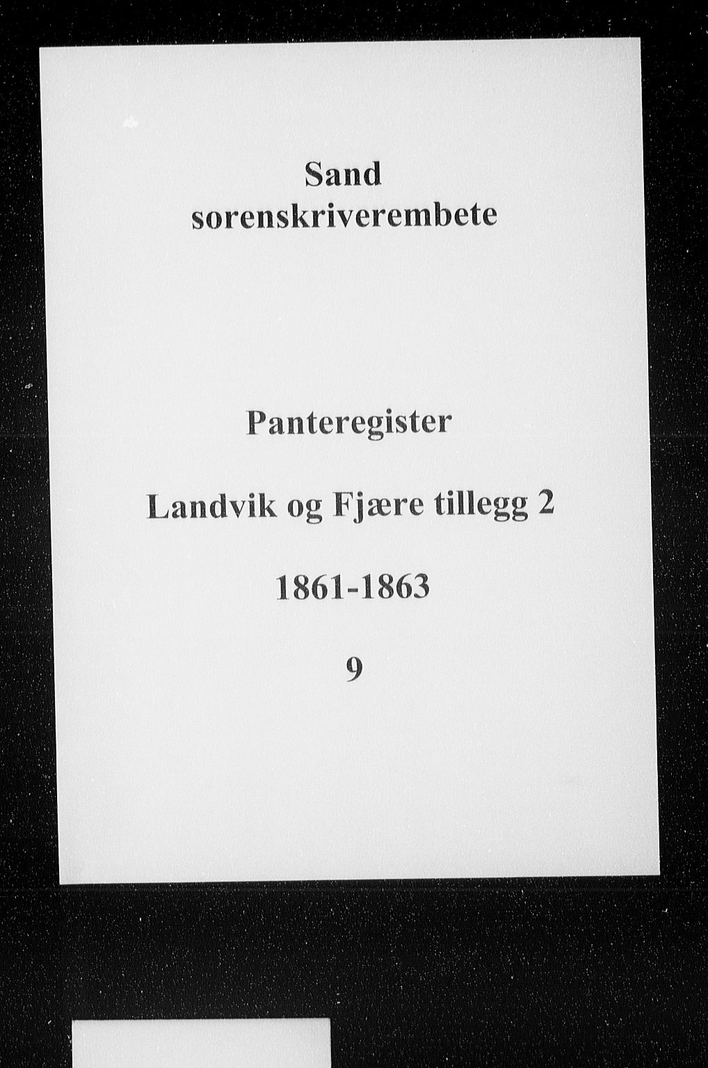 Vestre Nedenes/Sand sorenskriveri, SAK/1221-0010/G/Ga/L0010: Panteregister nr. 9, 1861-1863