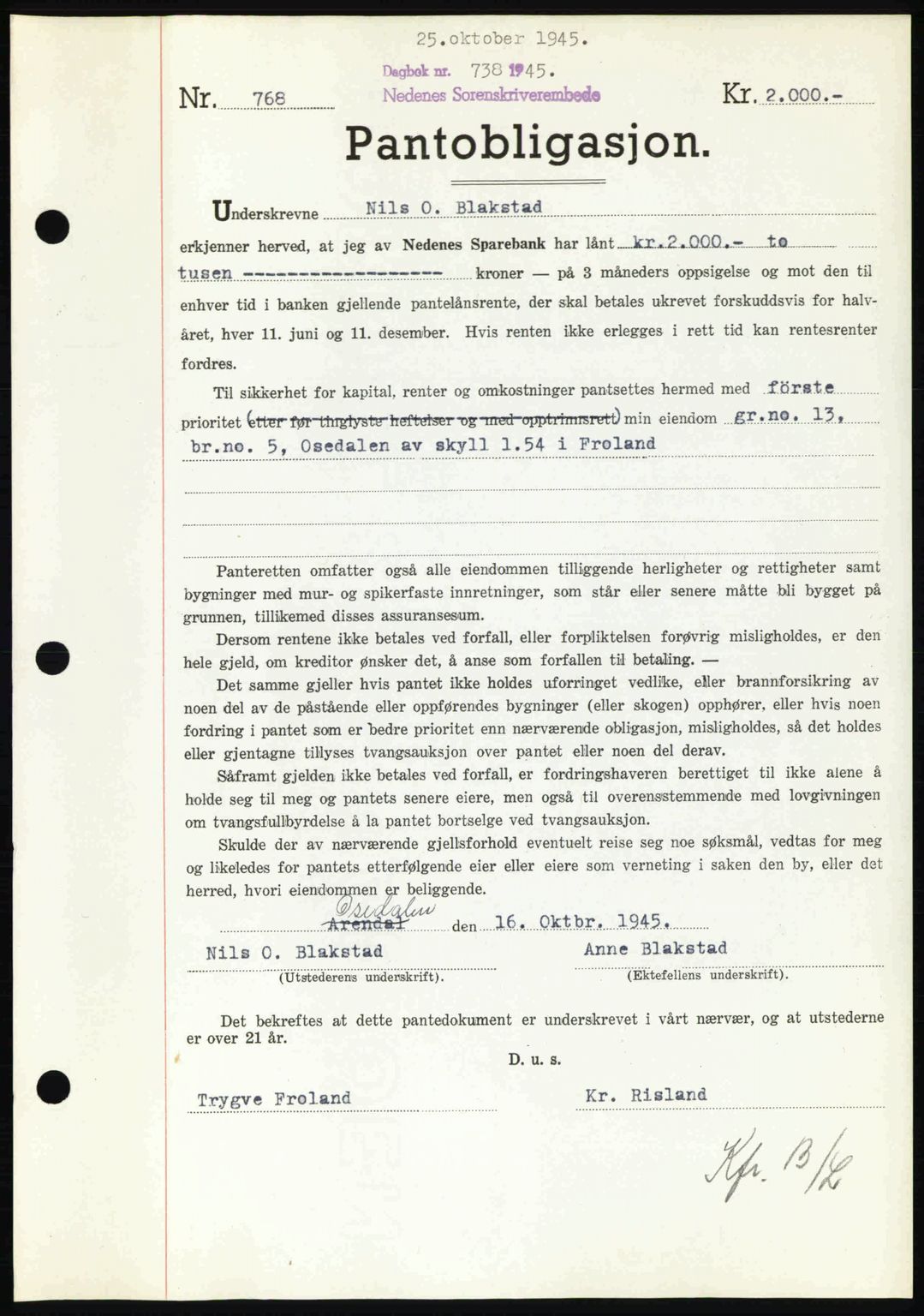 Nedenes sorenskriveri, SAK/1221-0006/G/Gb/Gbb/L0003: Pantebok nr. B3a, 1945-1945, Dagboknr: 738/1945