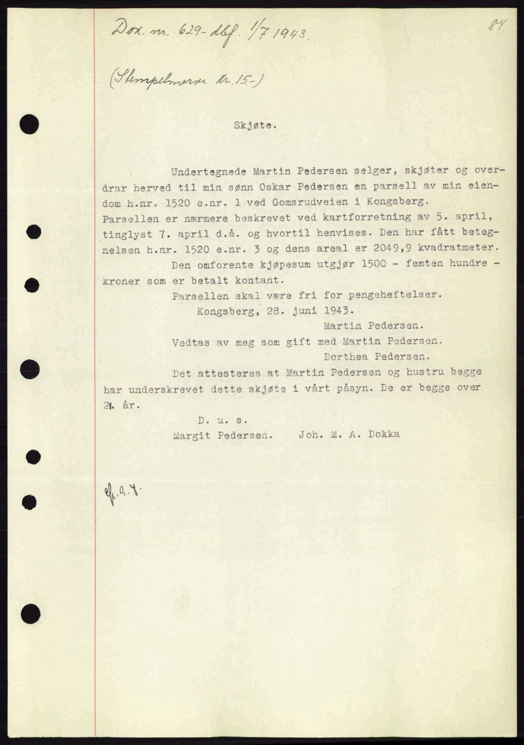 Numedal og Sandsvær sorenskriveri, SAKO/A-128/G/Ga/Gaa/L0055: Pantebok nr. A7, 1943-1944, Dagboknr: 629/1943