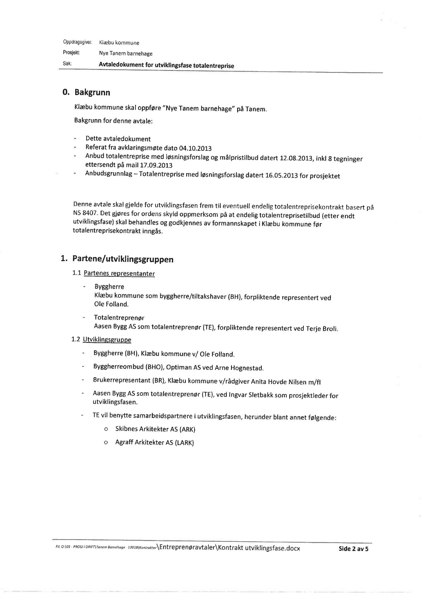 Klæbu Kommune, TRKO/KK/02-FS/L006: Formannsskapet - Møtedokumenter, 2013, s. 3054