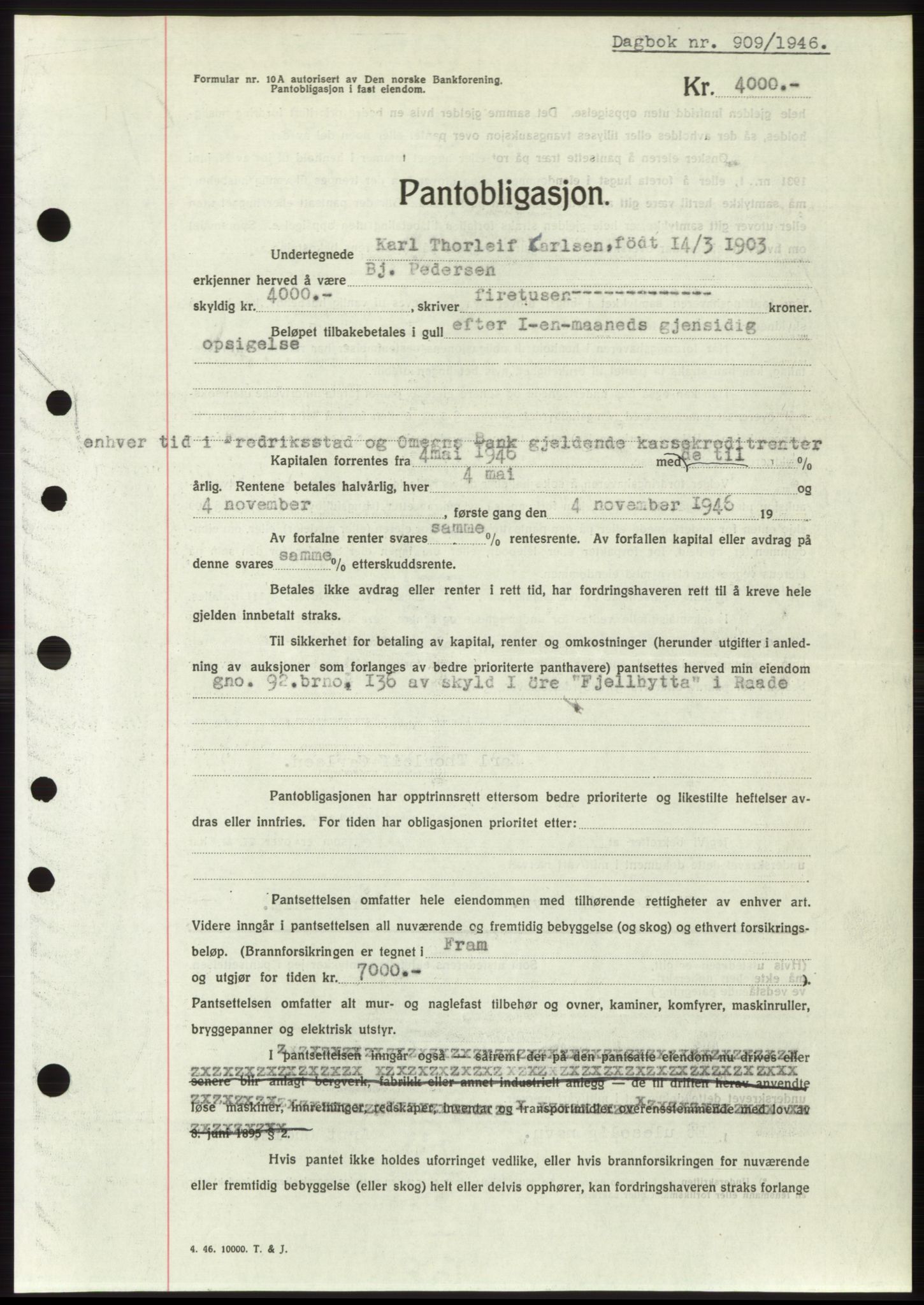 Moss sorenskriveri, SAO/A-10168: Pantebok nr. B15, 1946-1946, Dagboknr: 909/1946