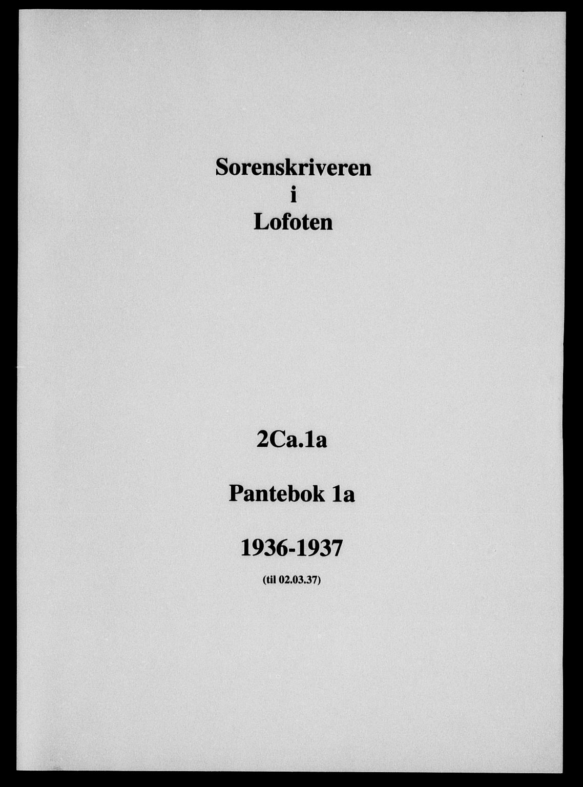 Lofoten sorenskriveri, SAT/A-0017/1/2/2C/L0001a: Pantebok nr. 1a, 1936-1937
